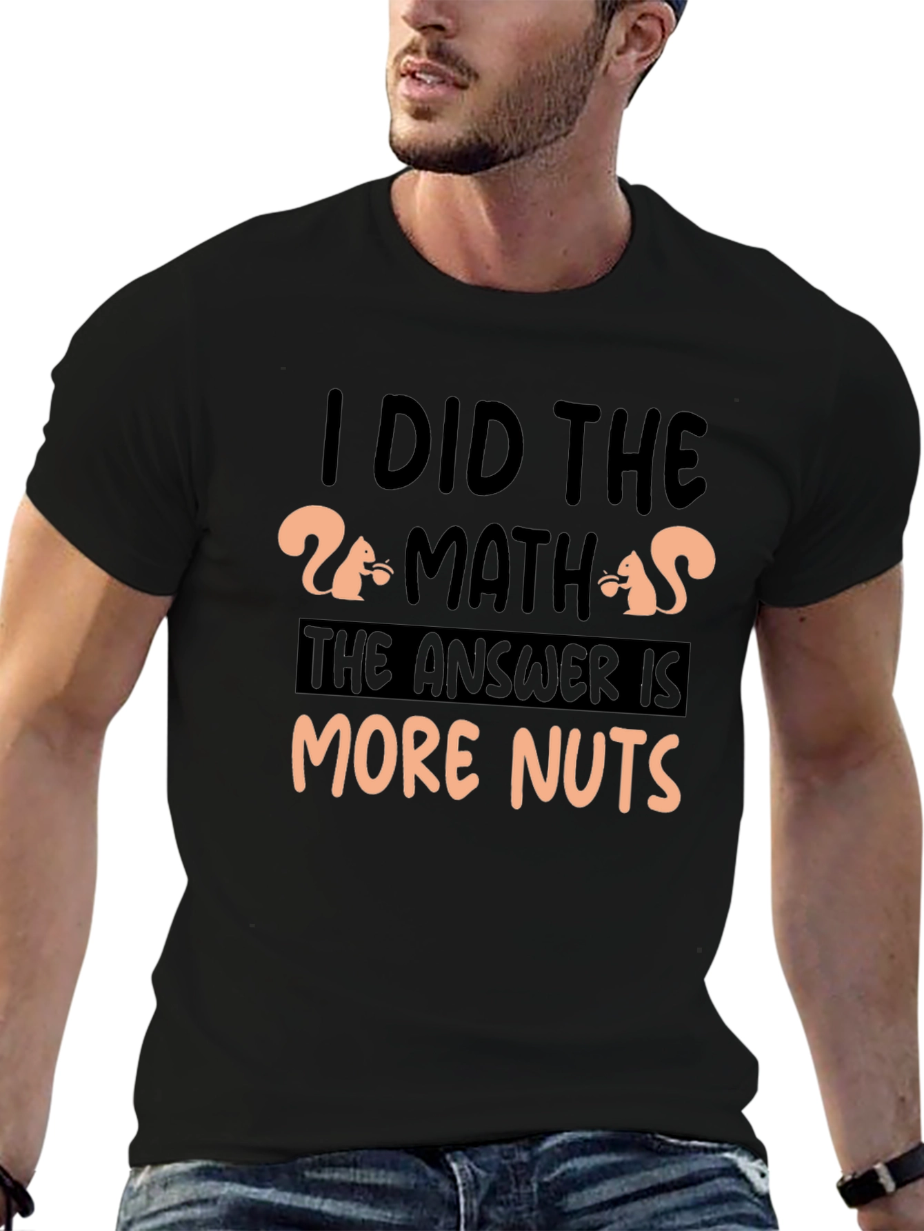 Black I Did The Math More Nuts T-Shirt view 6