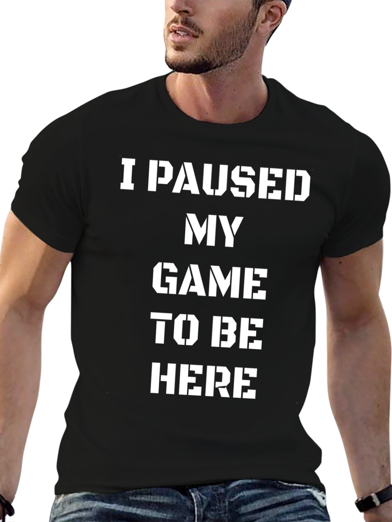 Black I Paused My Game To Be Here Funny Graphic Tee view 6