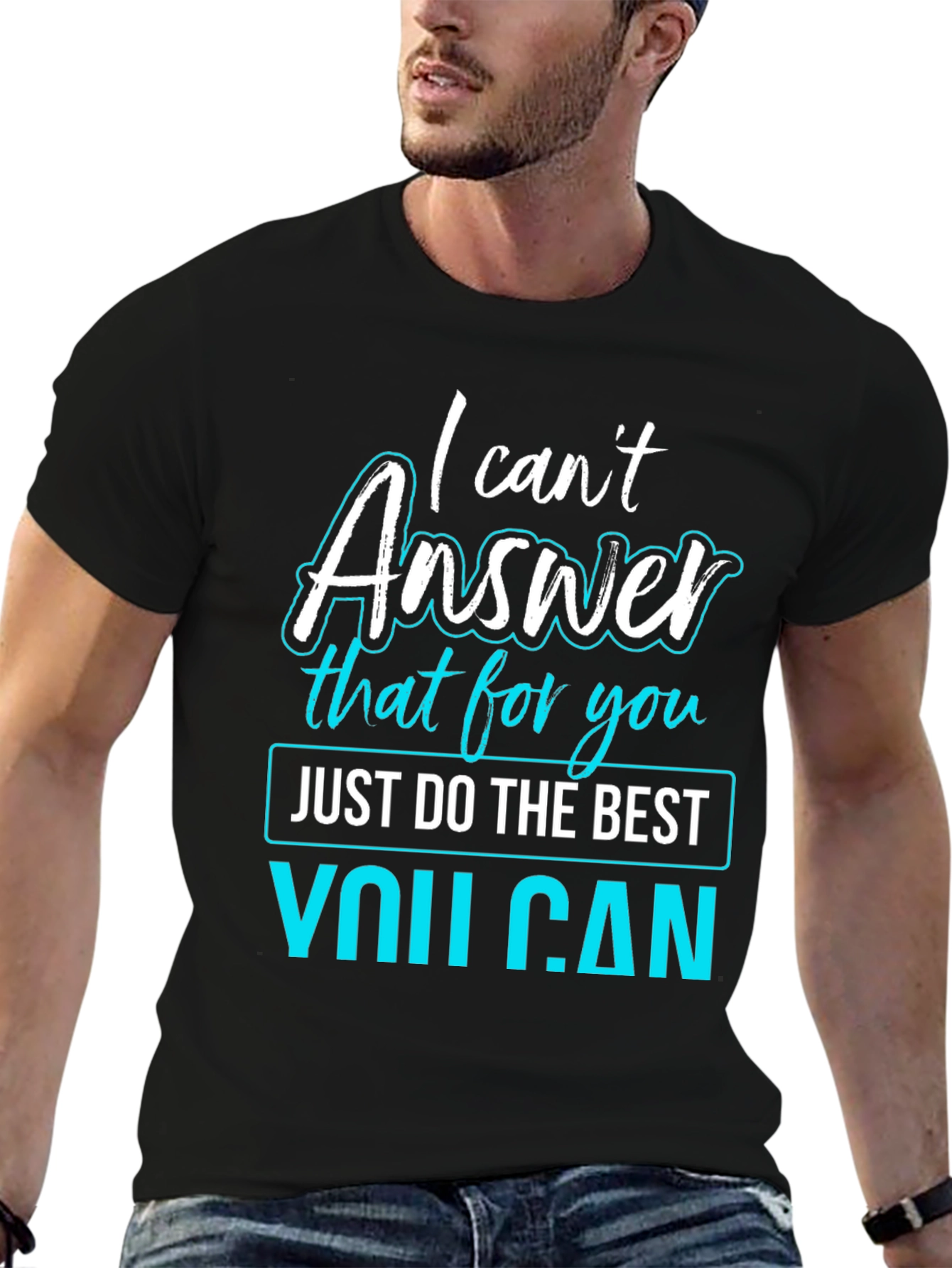 Black I Can't Answer That T-Shirt - Funny Sarcastic Tee view 6