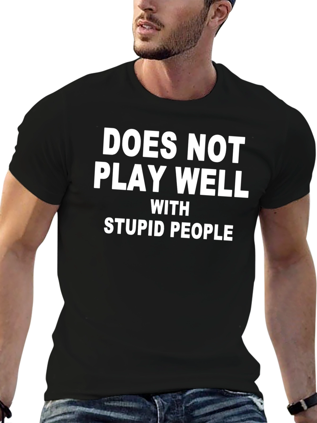Black Funny "Does Not Play Well With Stupid People" T-Shirt view 6