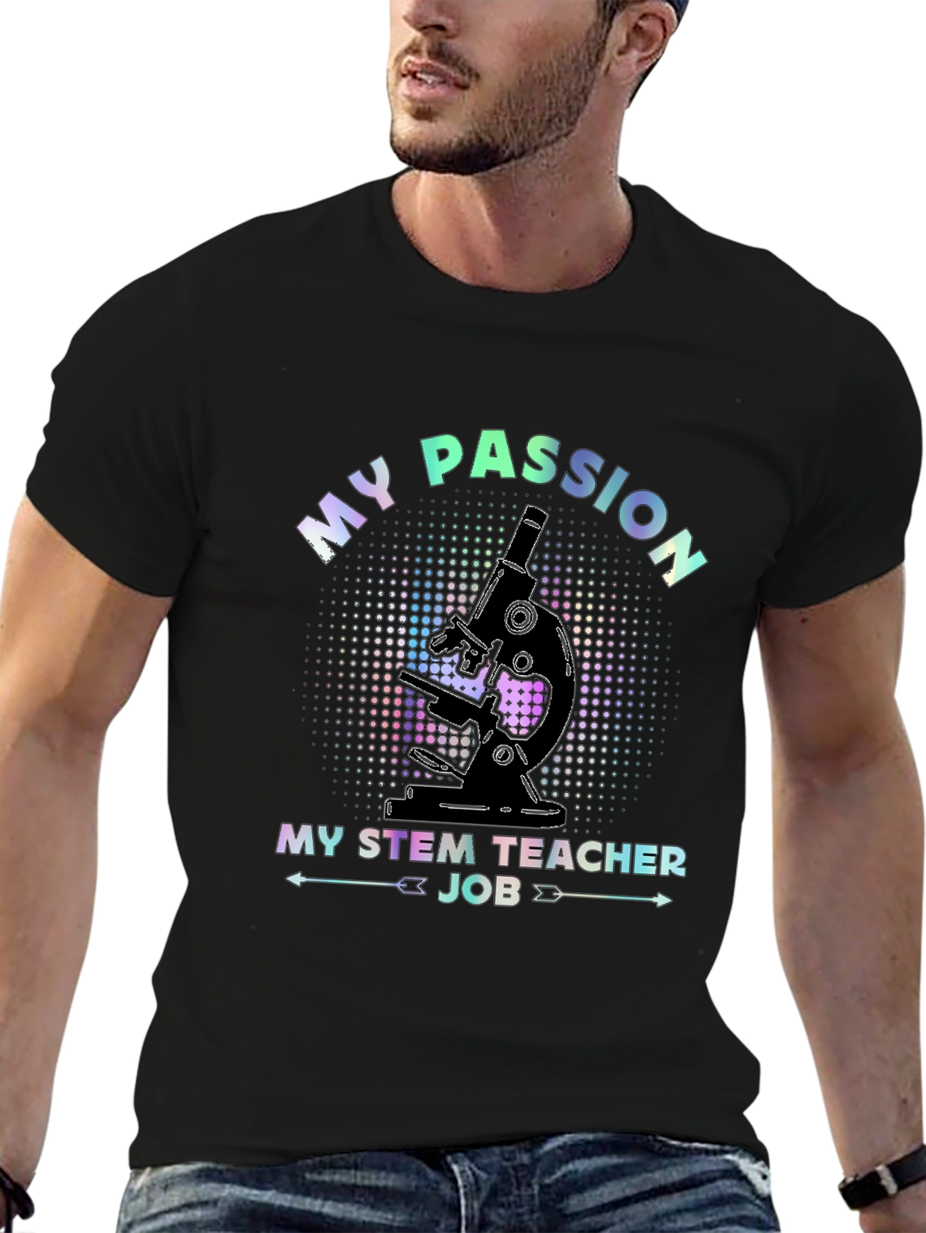 My Passion STEM Teacher Job Microscope T-Shirt - 6