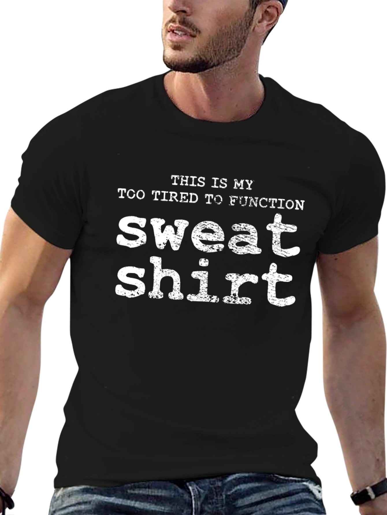 Black Funny Tired To Function Sweatshirt T-Shirt view 6