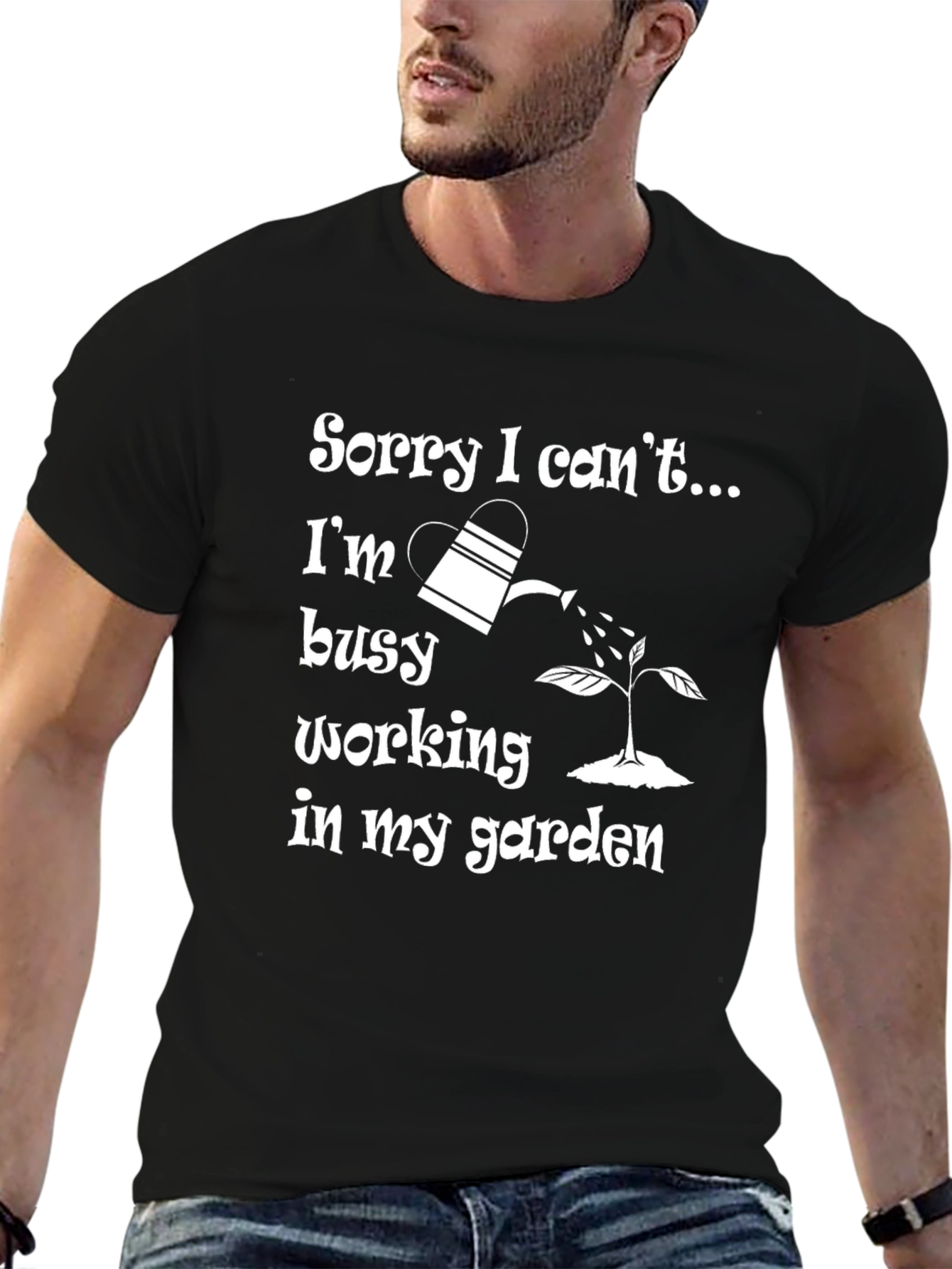 Black Gardener T-Shirt - Sorry I Can't, Busy Gardening! view 6