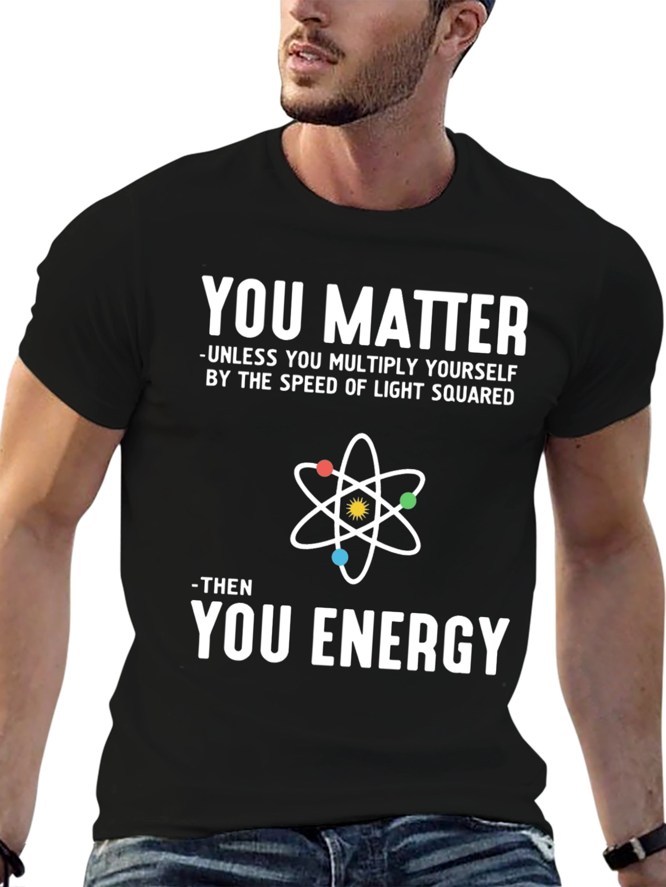 Black You Matter Science T-Shirt Physics Humor view 6