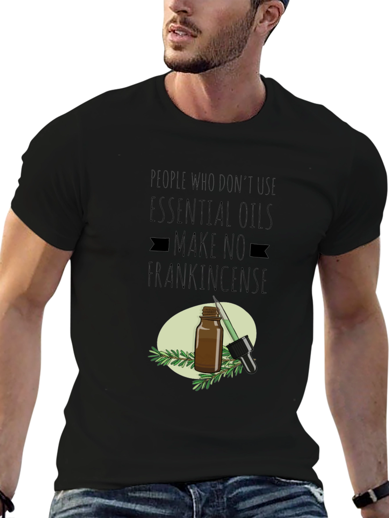 Essential Oil T-Shirt: Make No Frankincense - 6