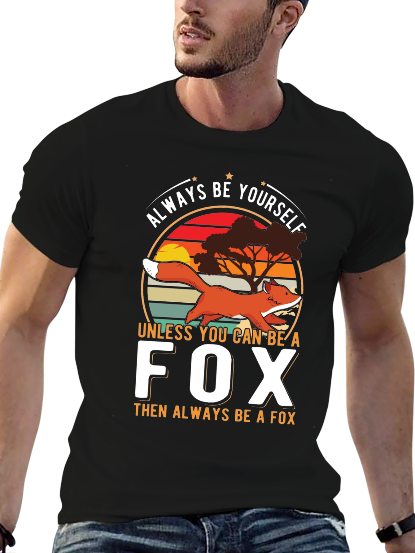 Black Always Be Yourself Unless You Can Be A Fox T-Shirt view 6