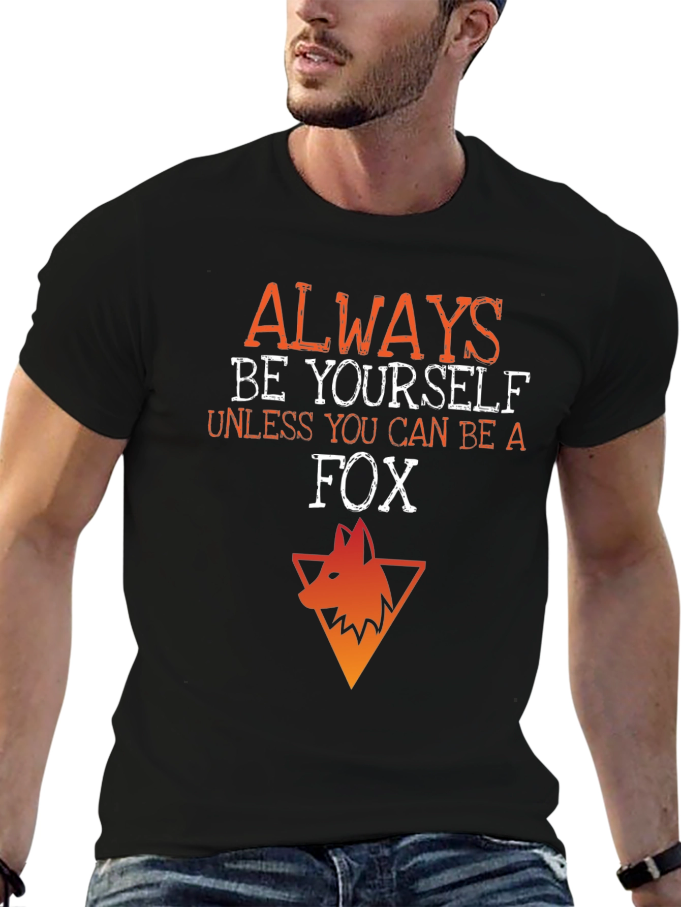 Black Always Be Yourself Unless You Can Be A Fox T-Shirt view 6