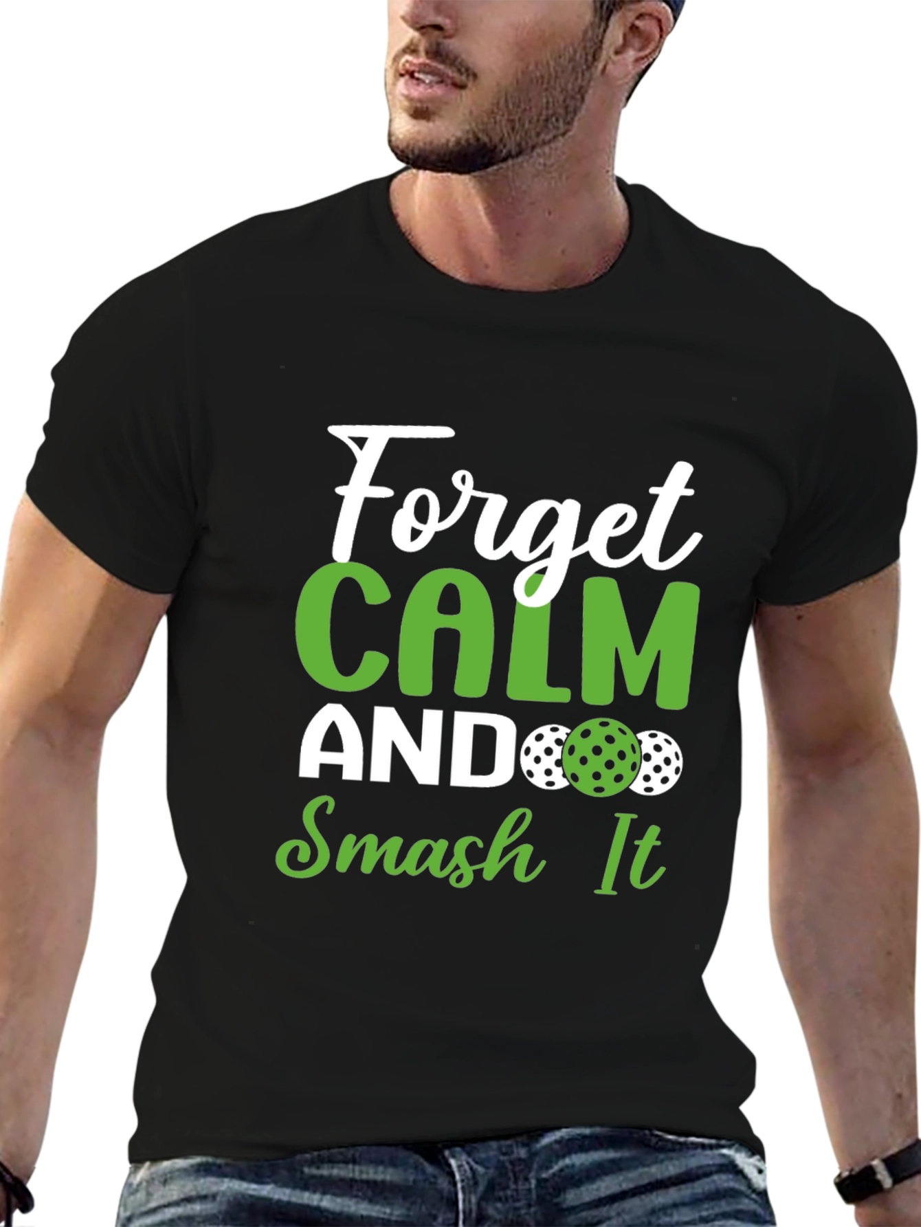 Forget Calm Smash It Pickleball T-Shirt - 6