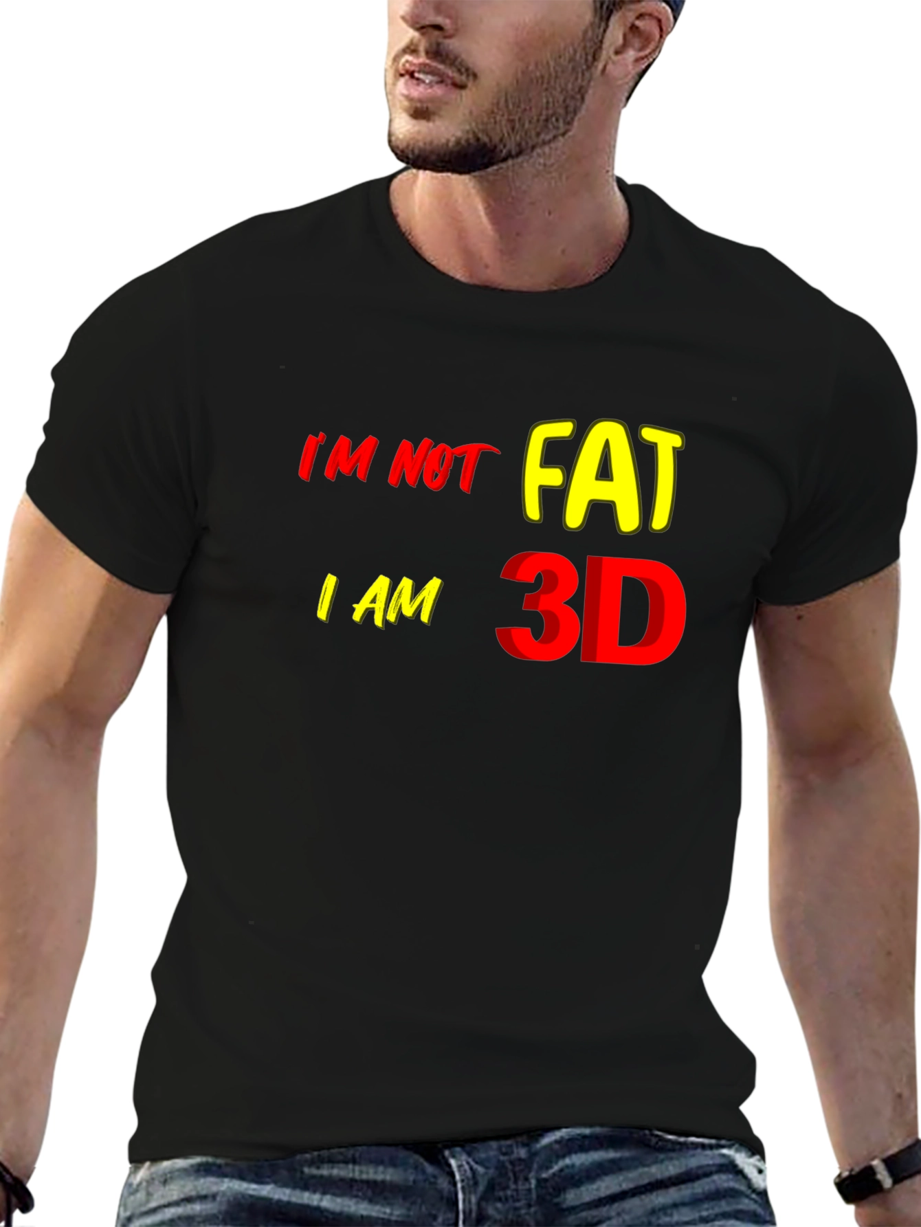 Black I'm Not Fat I'm 3D Graphic T-Shirt, Funny Statement Tee view 6