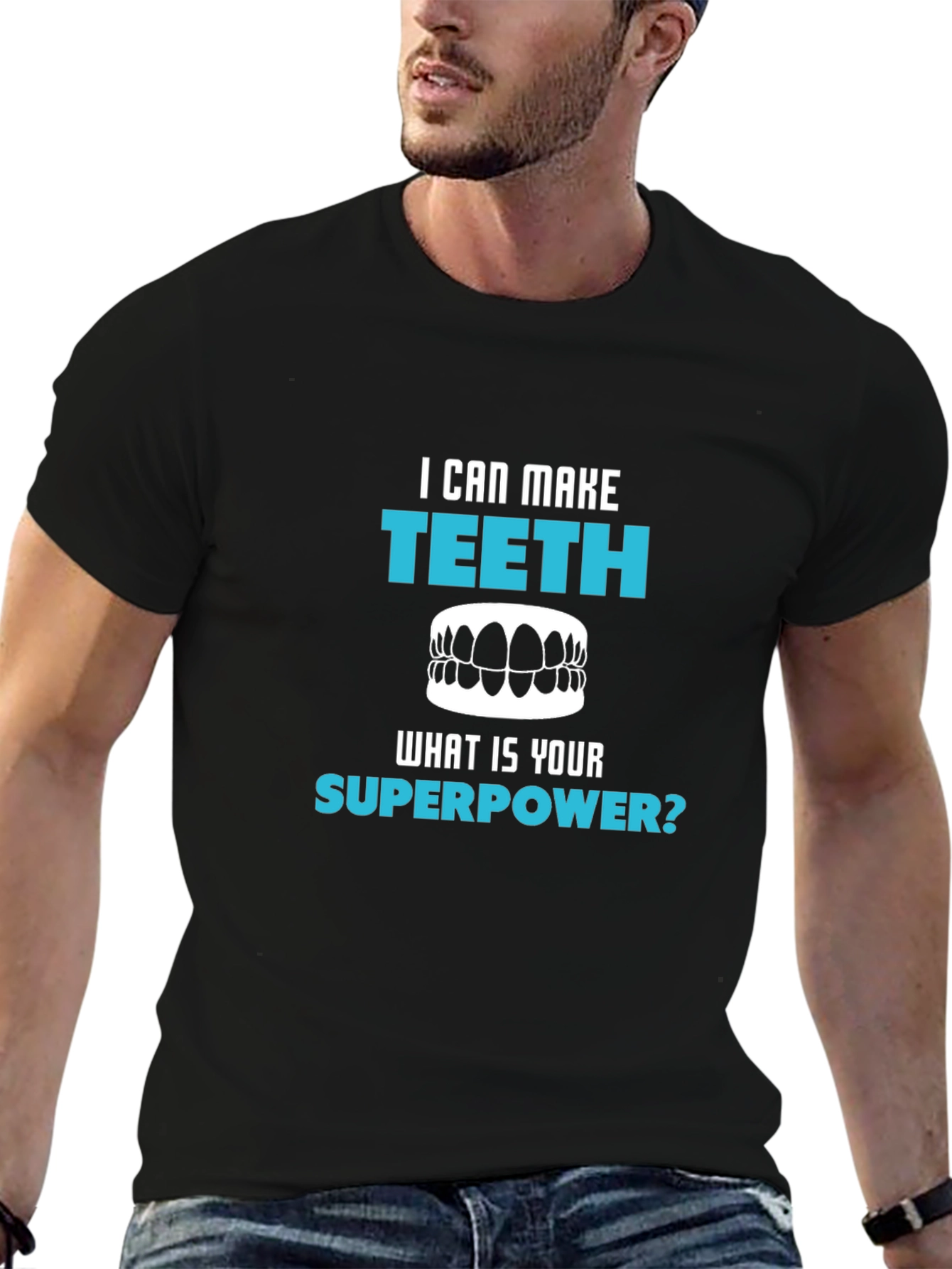 Black I Can Make Teeth Superpower T-Shirt view 6