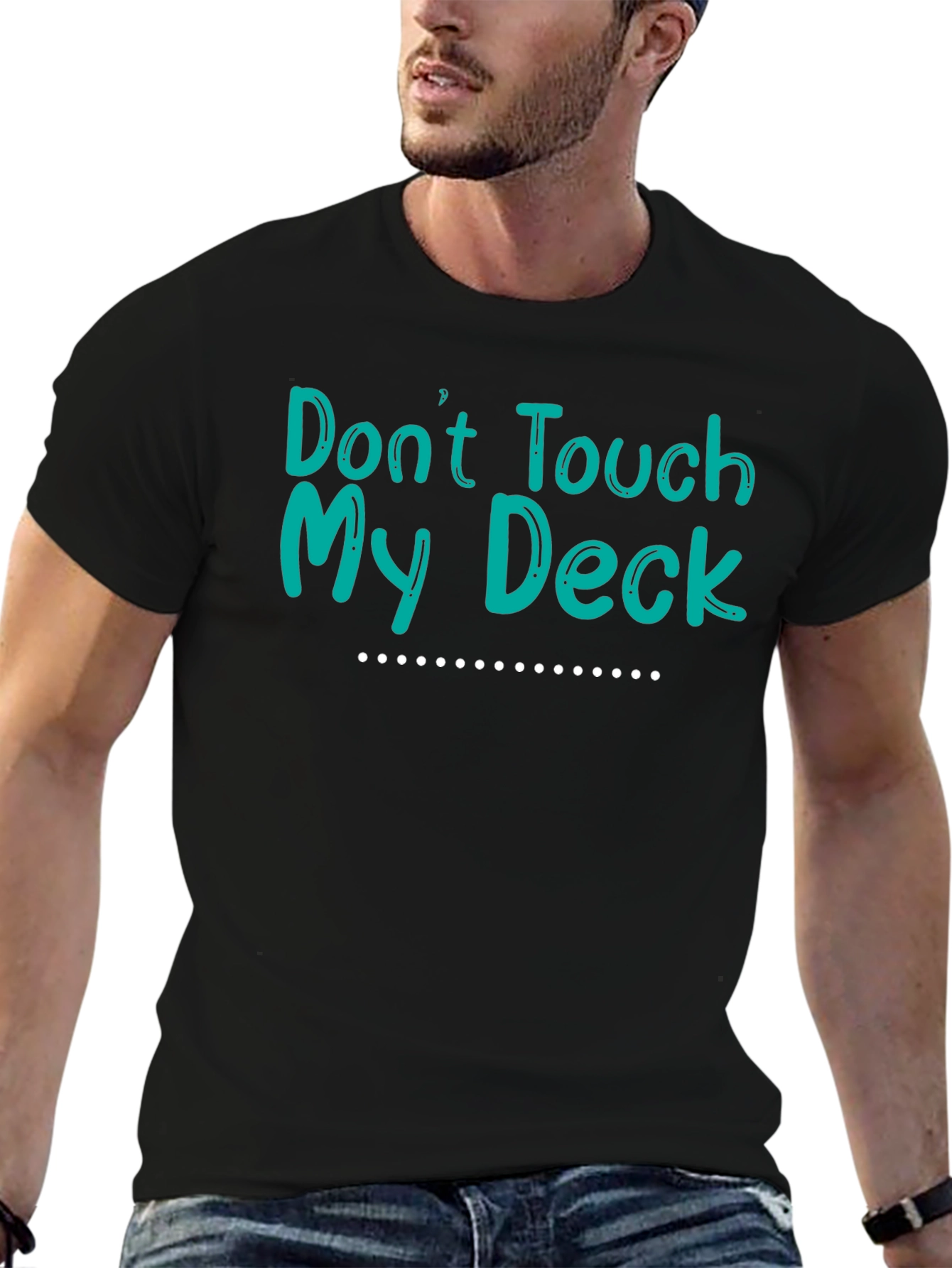 Black Don't Touch My Deck Graphic T-Shirt view 6