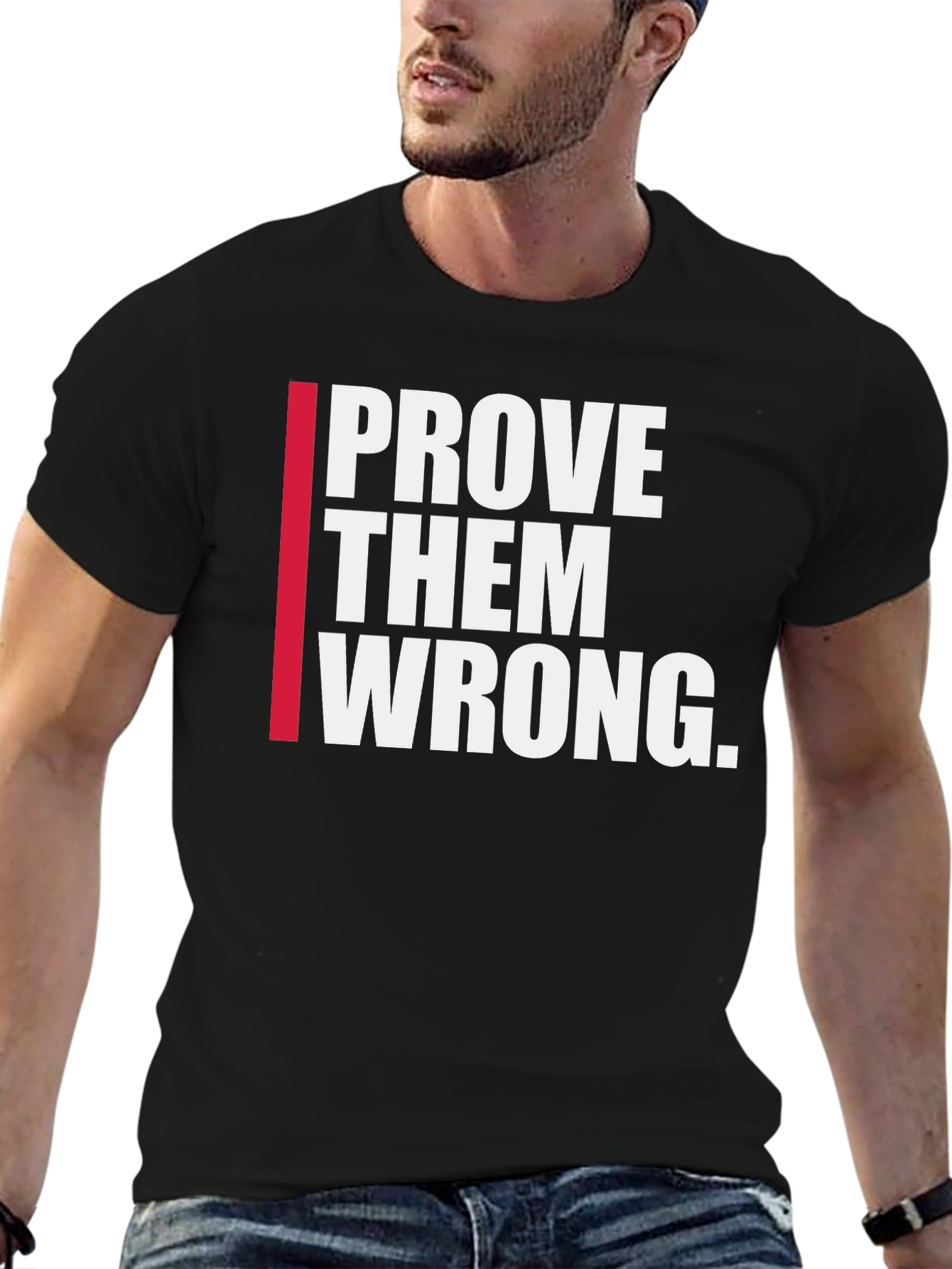 Black Prove Them Wrong Graphic Tee - Motivational Shirt view 6