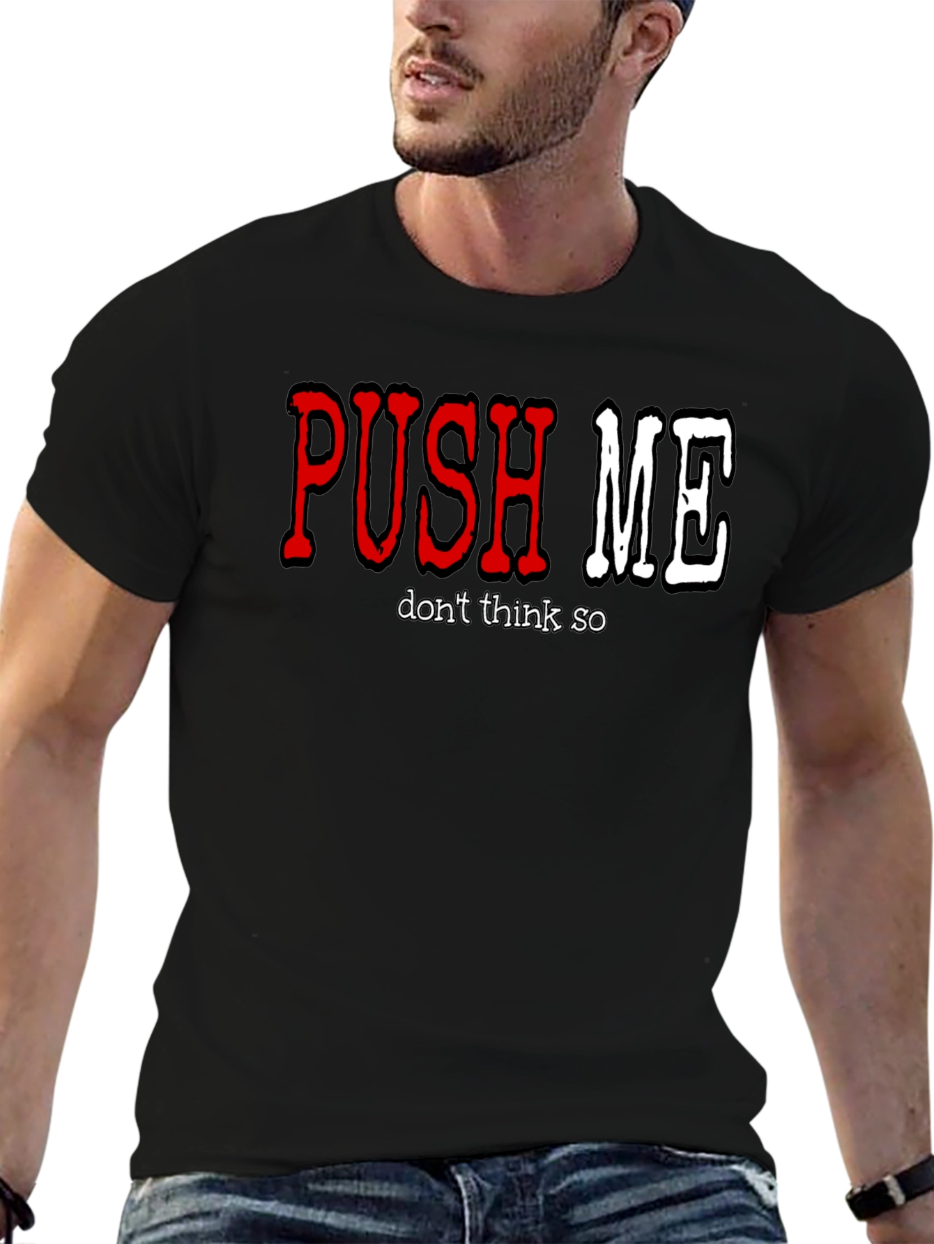 Black Push Me - Don't Think So Men's Graphic T-Shirt view 6