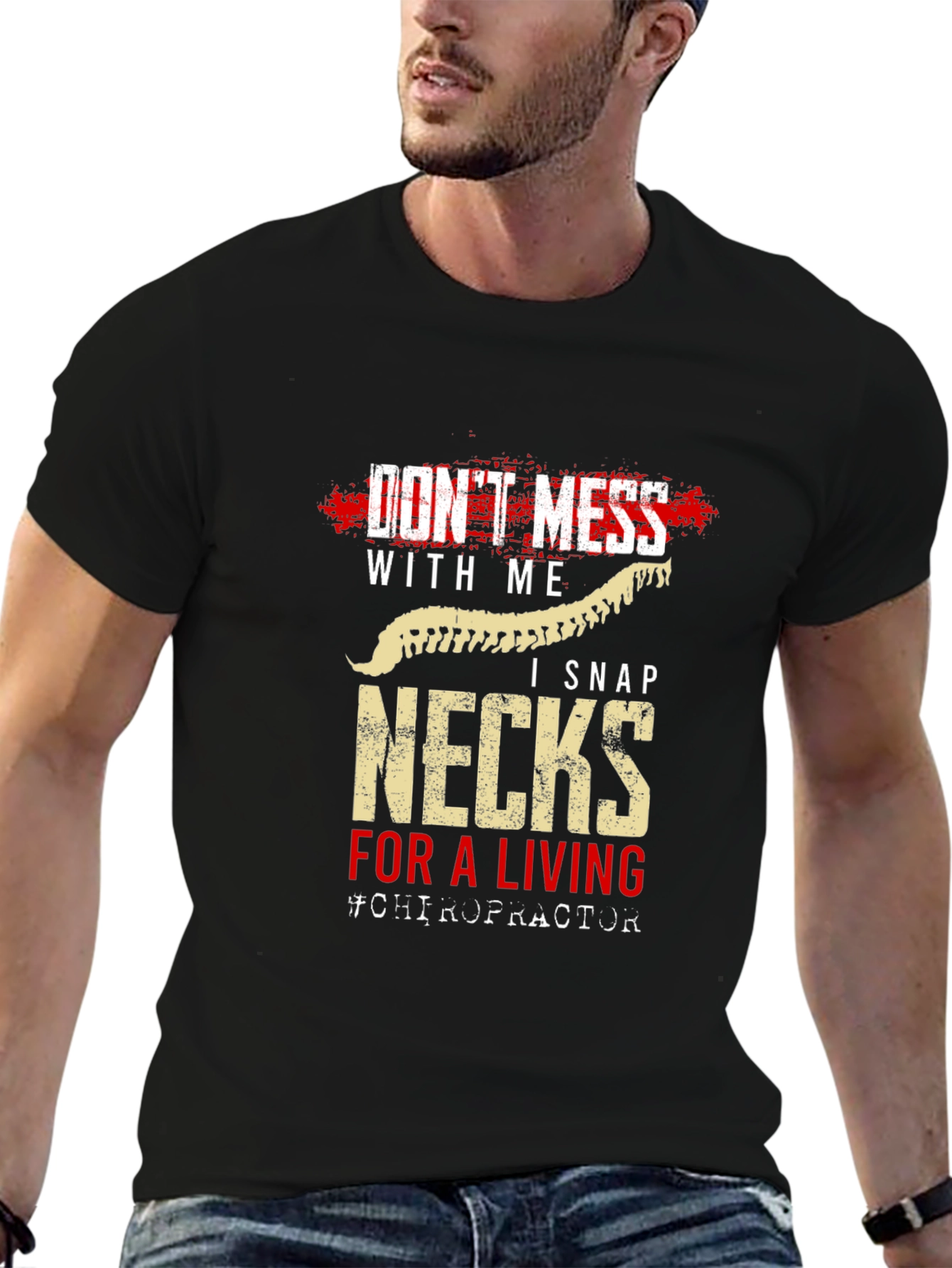 Black Don't Mess With Me Chiropractor T-Shirt view 6