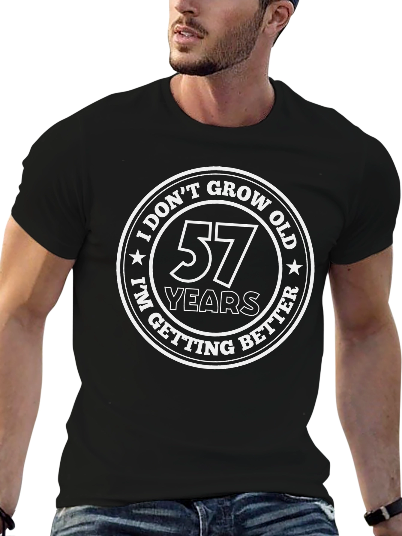 Black 57 Years I Don't Grow Old I'm Getting Better Black T-Shirt view 6