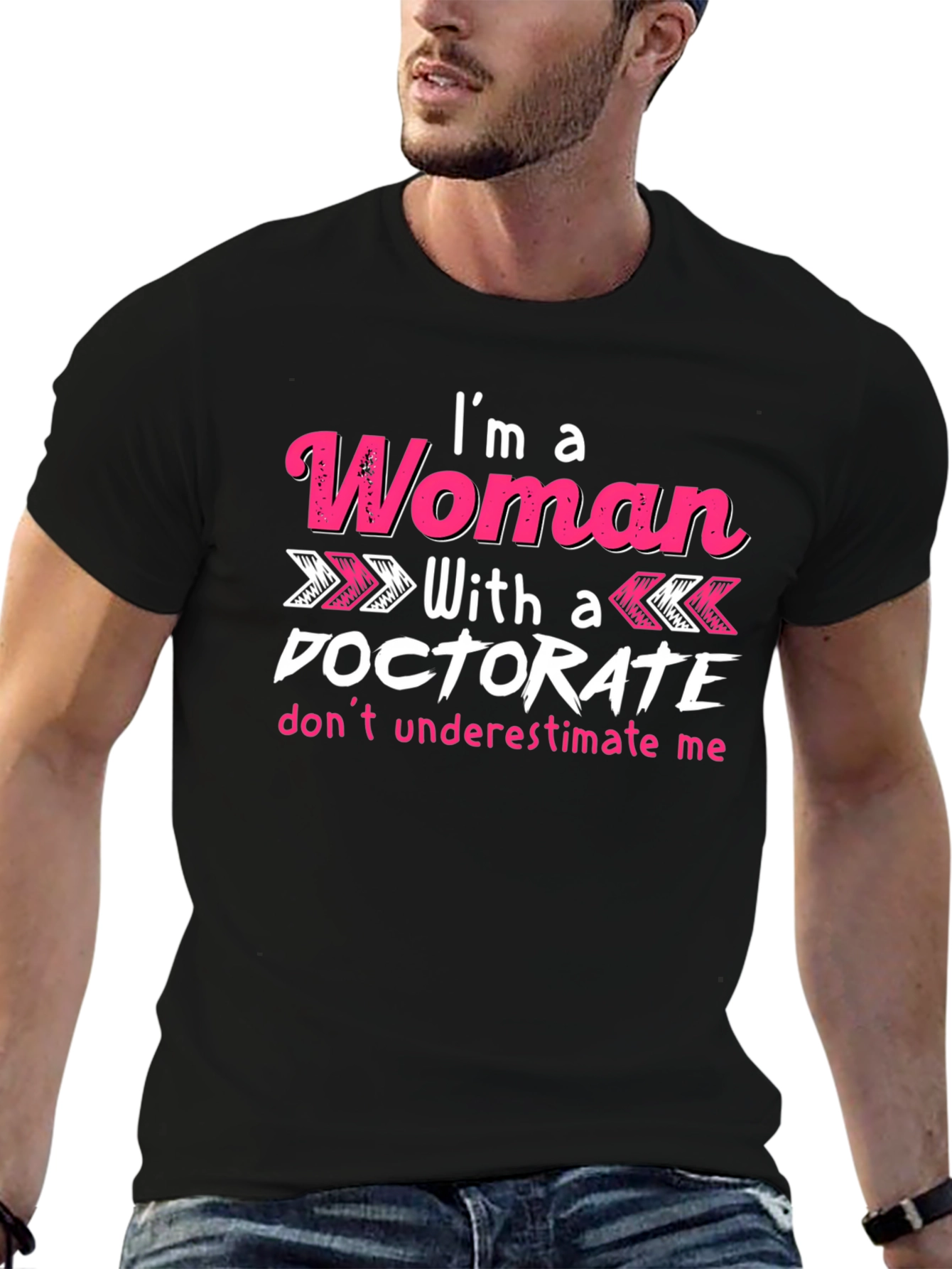 Black I'm a Woman With a Doctorate T-Shirt view 6