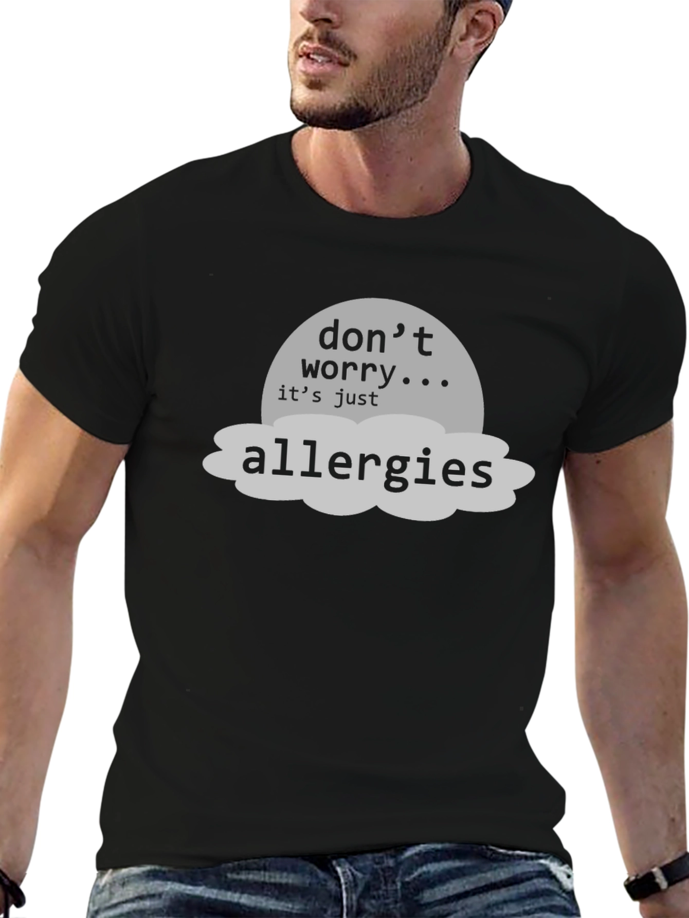 Black Don't Worry, It's Just Allergies T-Shirt view 6