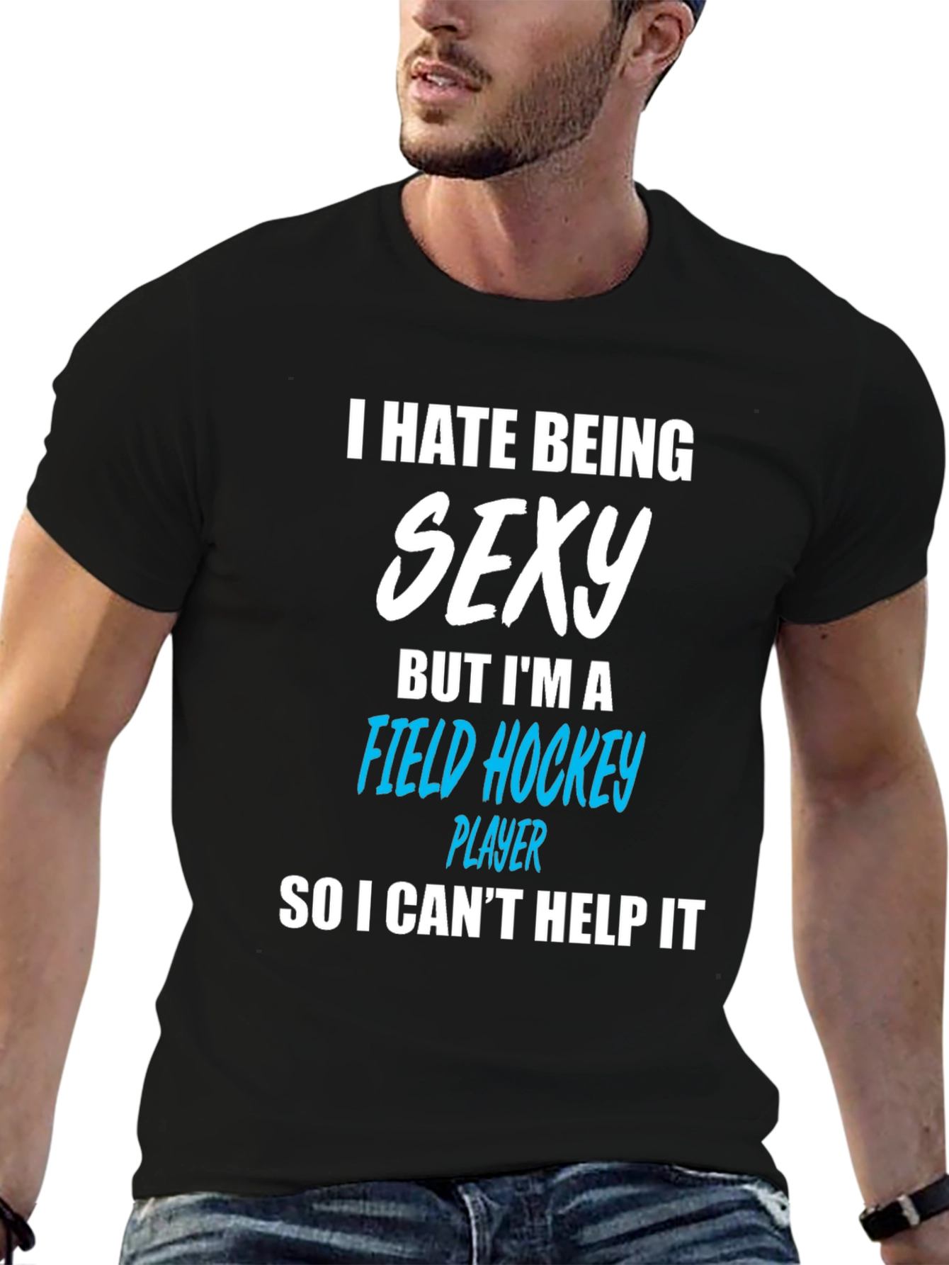 Black Funny Field Hockey Player T-Shirt - I Hate Being Sexy view 6