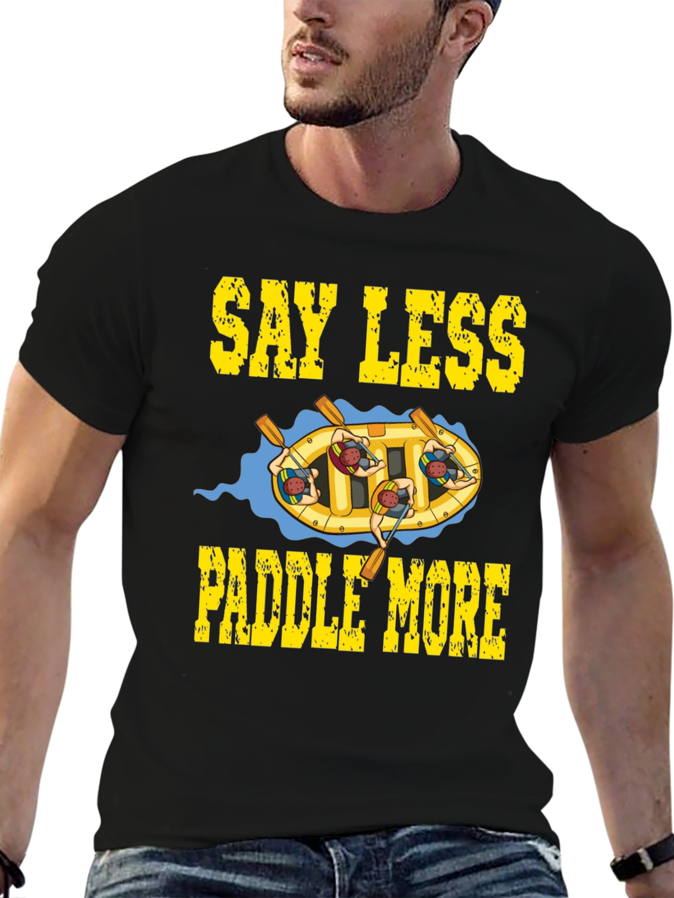 Black Say Less Paddle More Rafting T-Shirt view 6