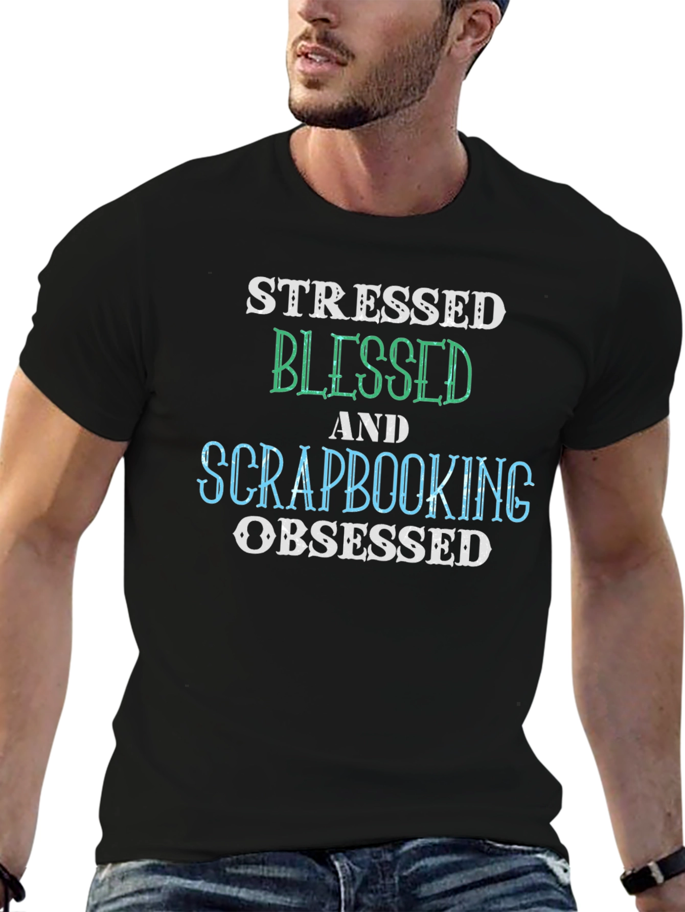 Black Stressed Blessed Scrapbooking Obsessed Black T-Shirt view 6