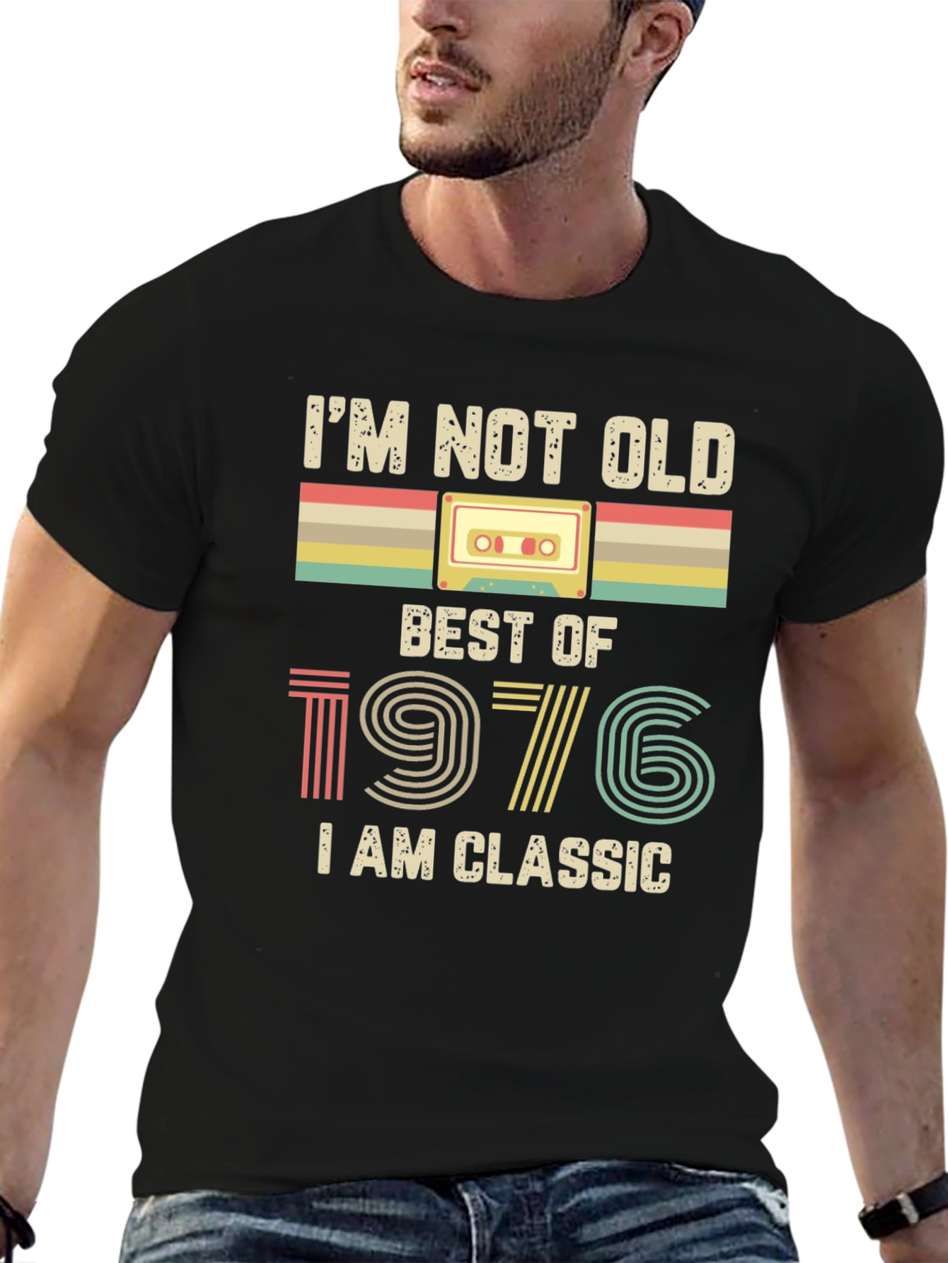 Black I'm Not Old, I'm Classic 1976 T-Shirt view 6