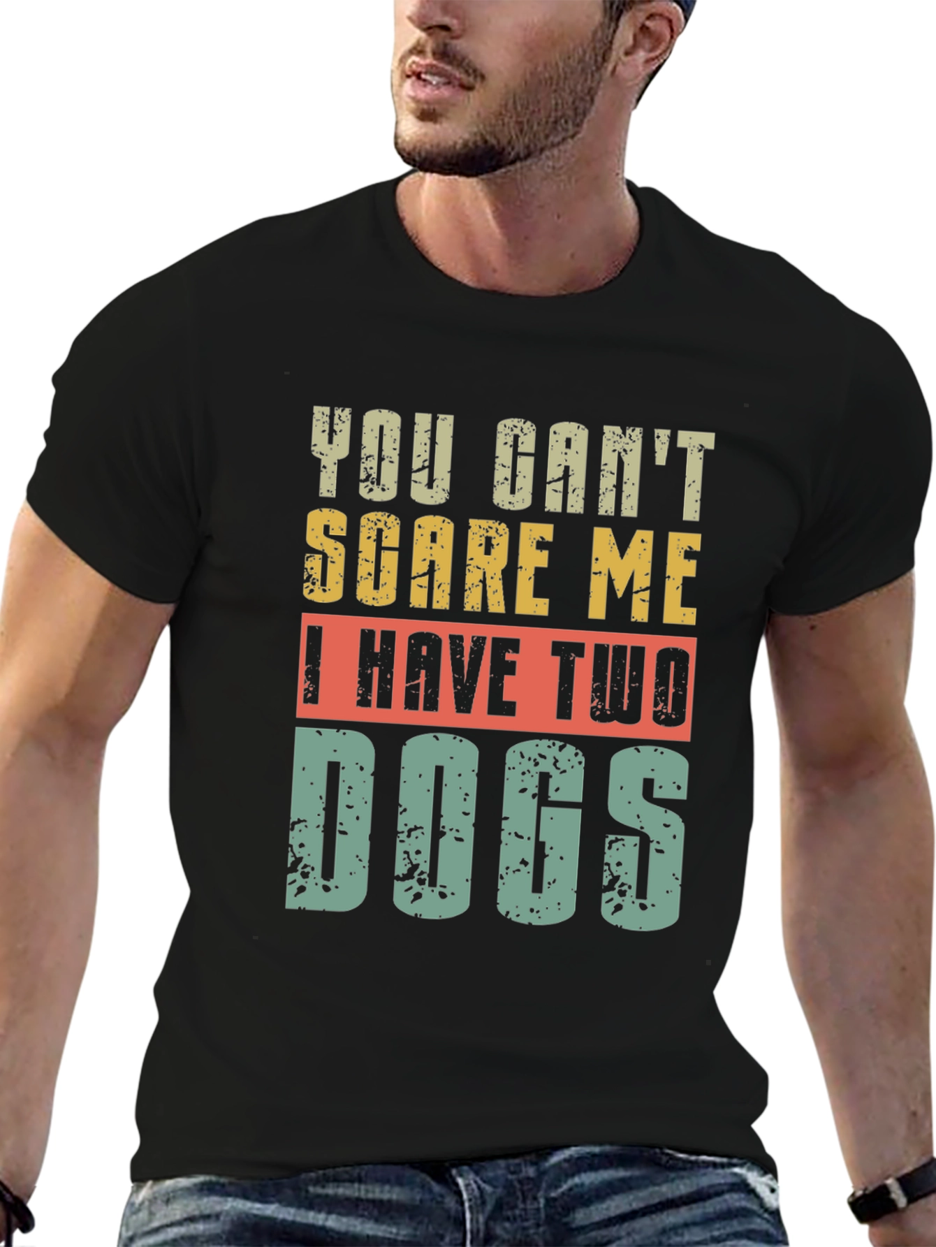 Black Funny Dog Lover T-Shirt - You Can't Scare Me view 6