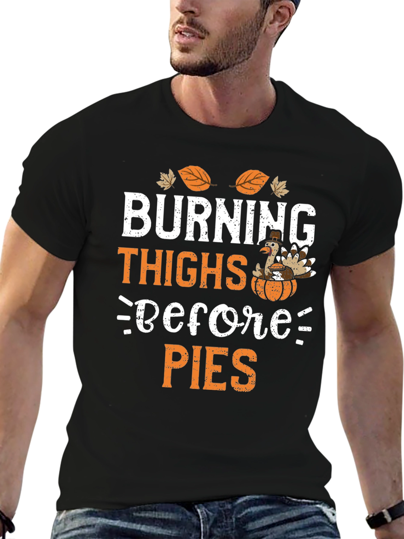 Black Burning Thighs Before Pies Thanksgiving T-Shirt view 6