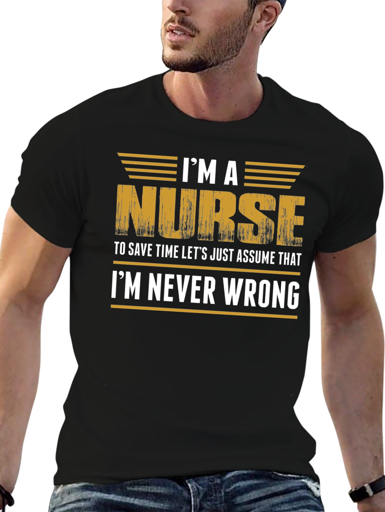 Black I'm A Nurse - Never Wrong T-Shirt view 6