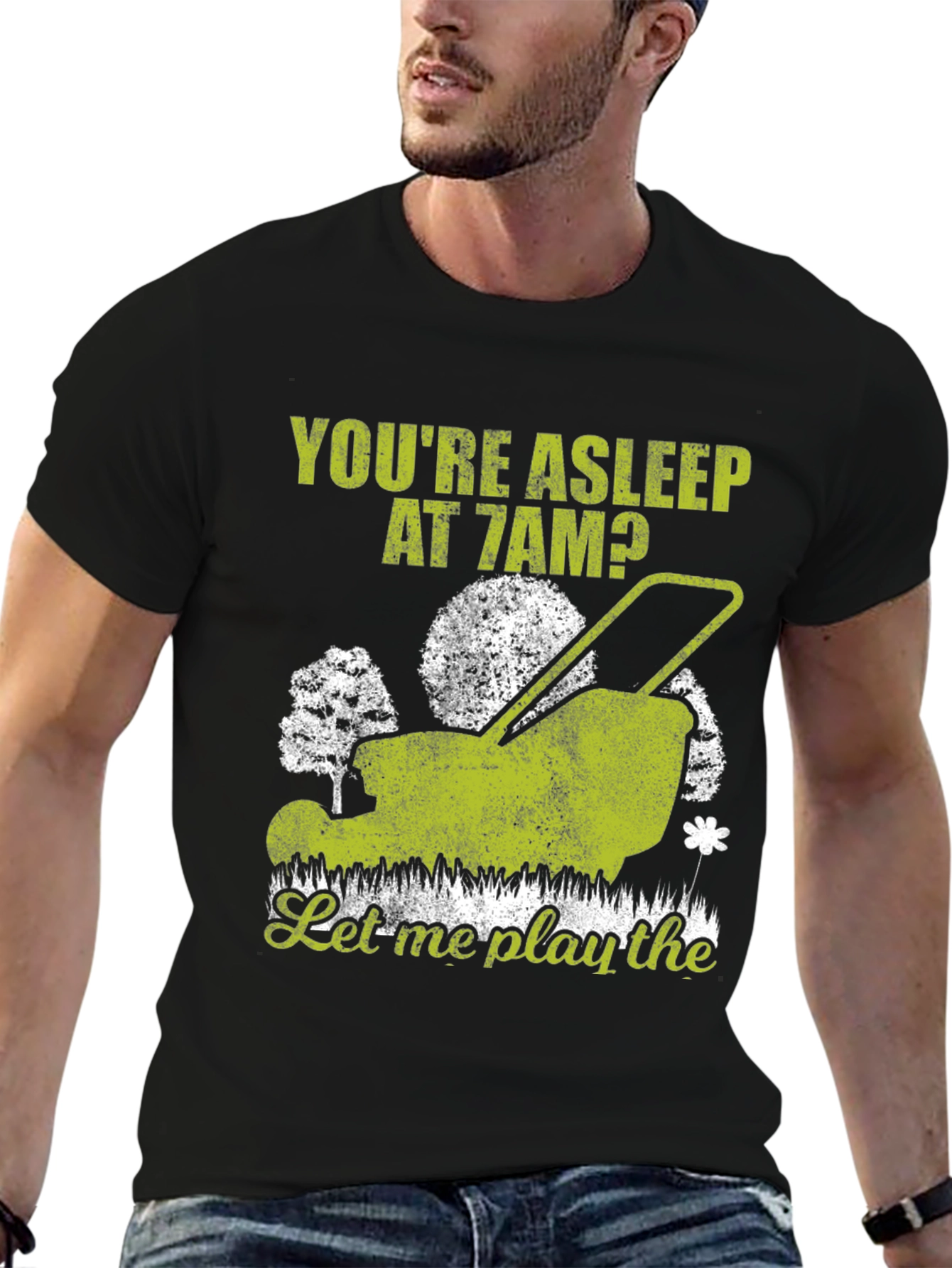Black Funny Lawn Mower T-Shirt - You're Asleep at 7 AM view 6