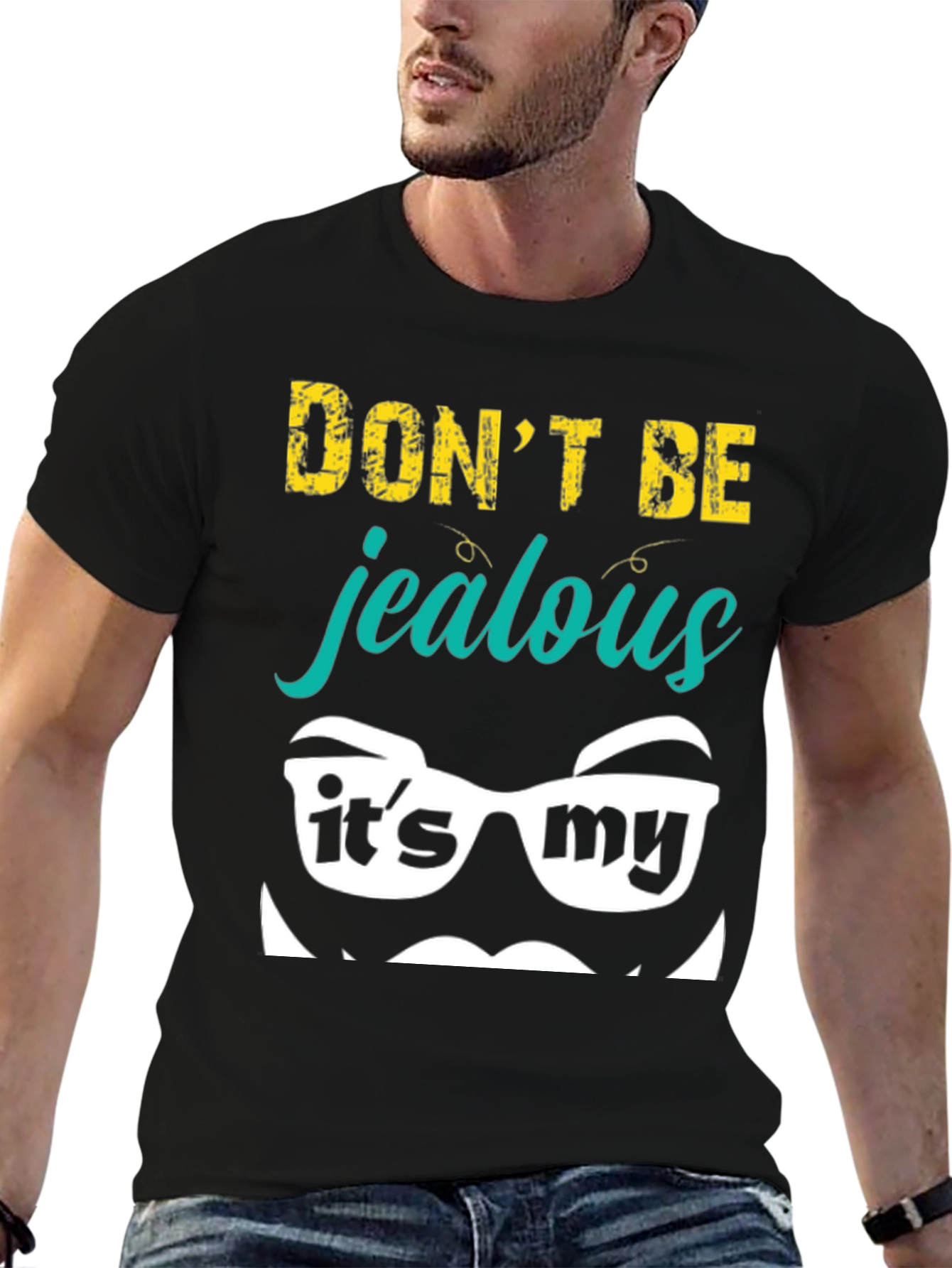 Black Funny "Don't Be Jealous" Graphic Tee view 6