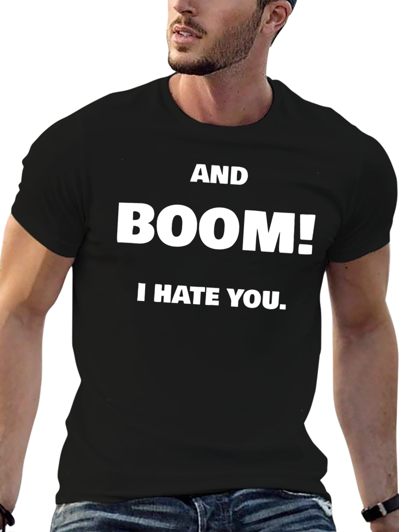Black AND BOOM! I HATE YOU. Black T-Shirt view 6