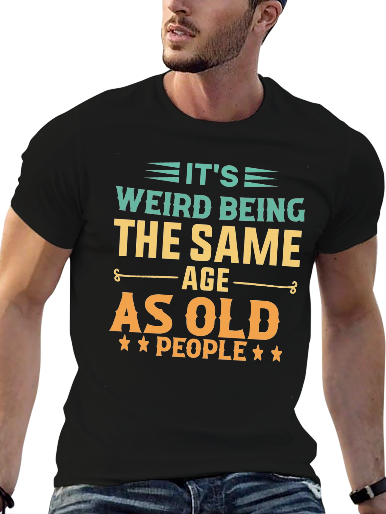 Black Funny "It's Weird Being The Same Age As Old People" Black T-Shirt view 6