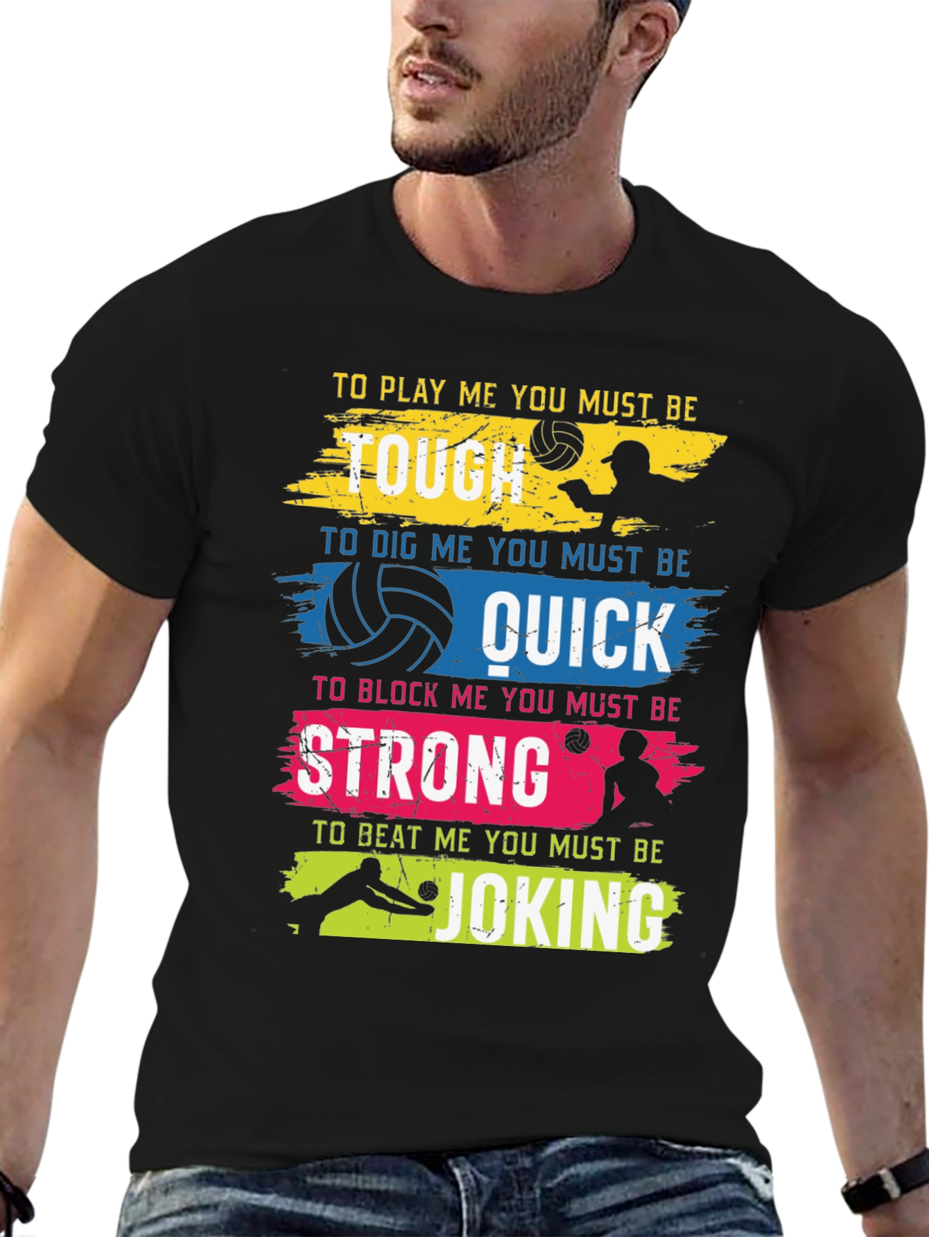 Black Volleyball Graphic Tee - Tough, Quick, Strong, Joking Design view 6