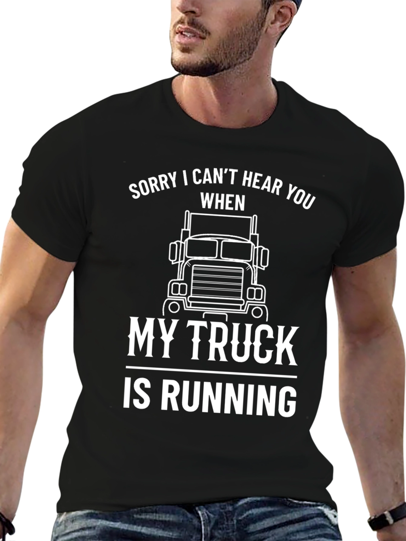 Black Funny Trucker T-Shirt: Sorry Can't Hear You view 6