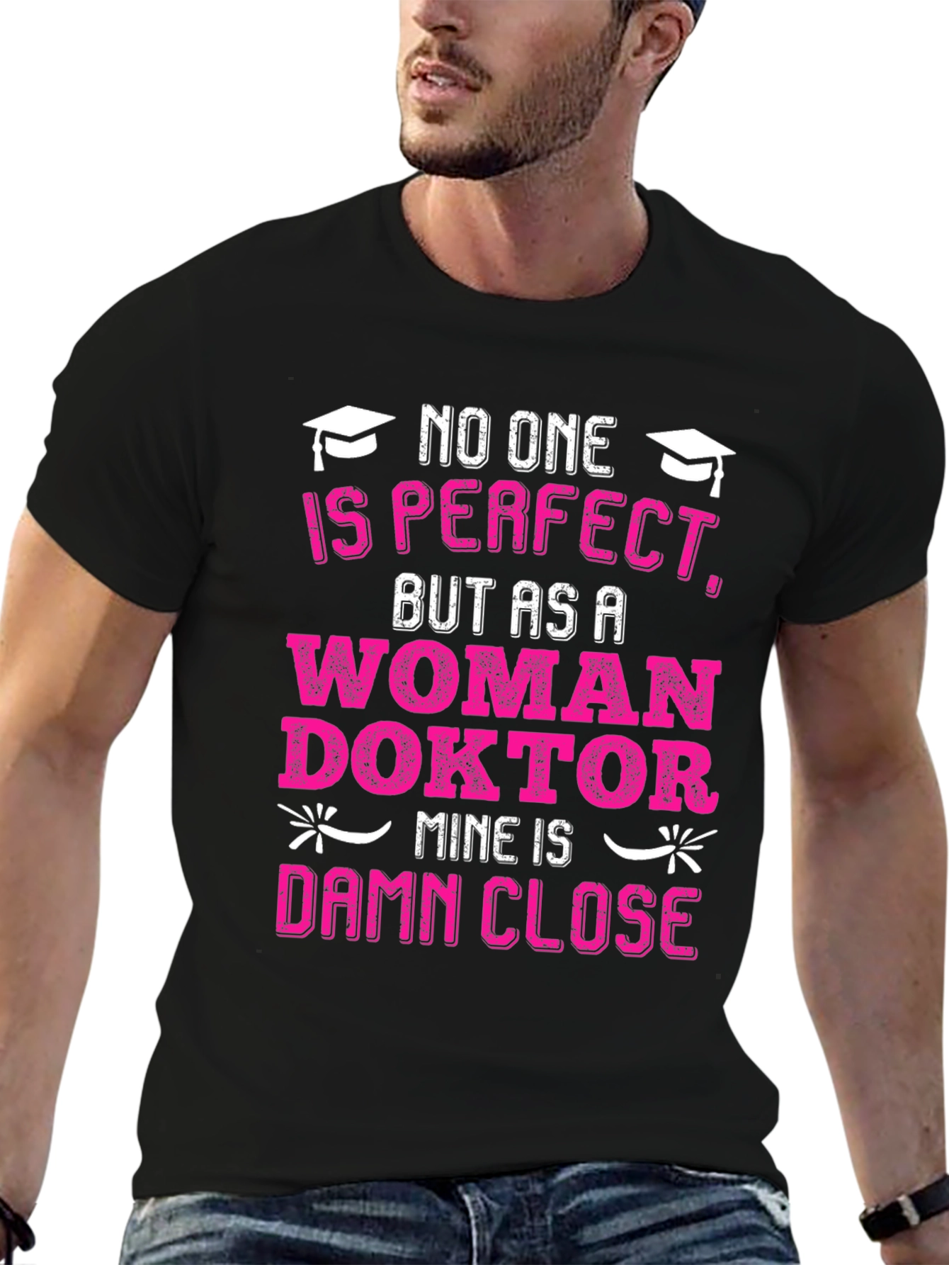 Black Woman Doctor T-Shirt: No One is Perfect, Damn Close! view 6