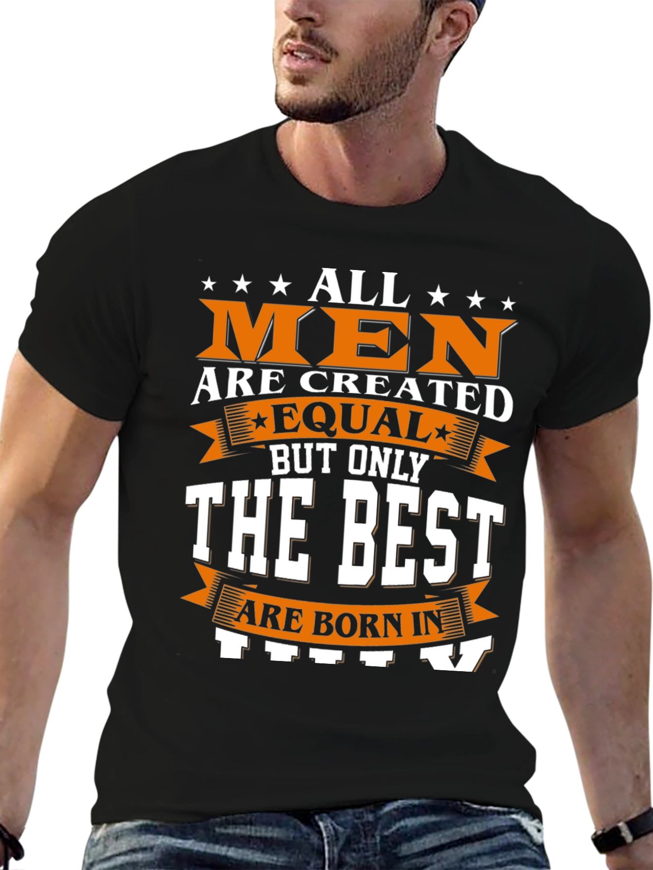 Best Men Are Born In July T-Shirt - 6