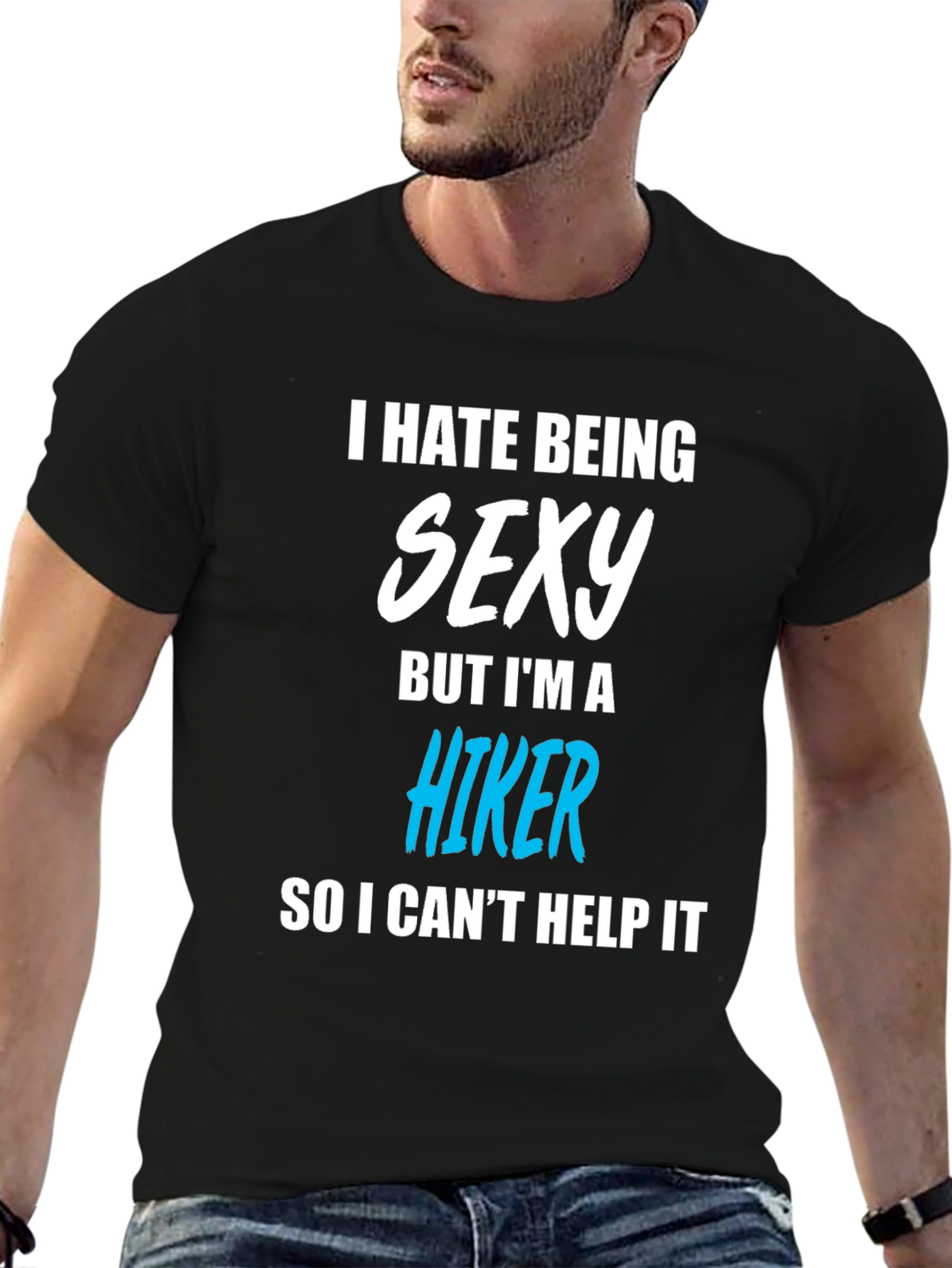 Black Funny Hiker T-Shirt - I Hate Being Sexy view 6