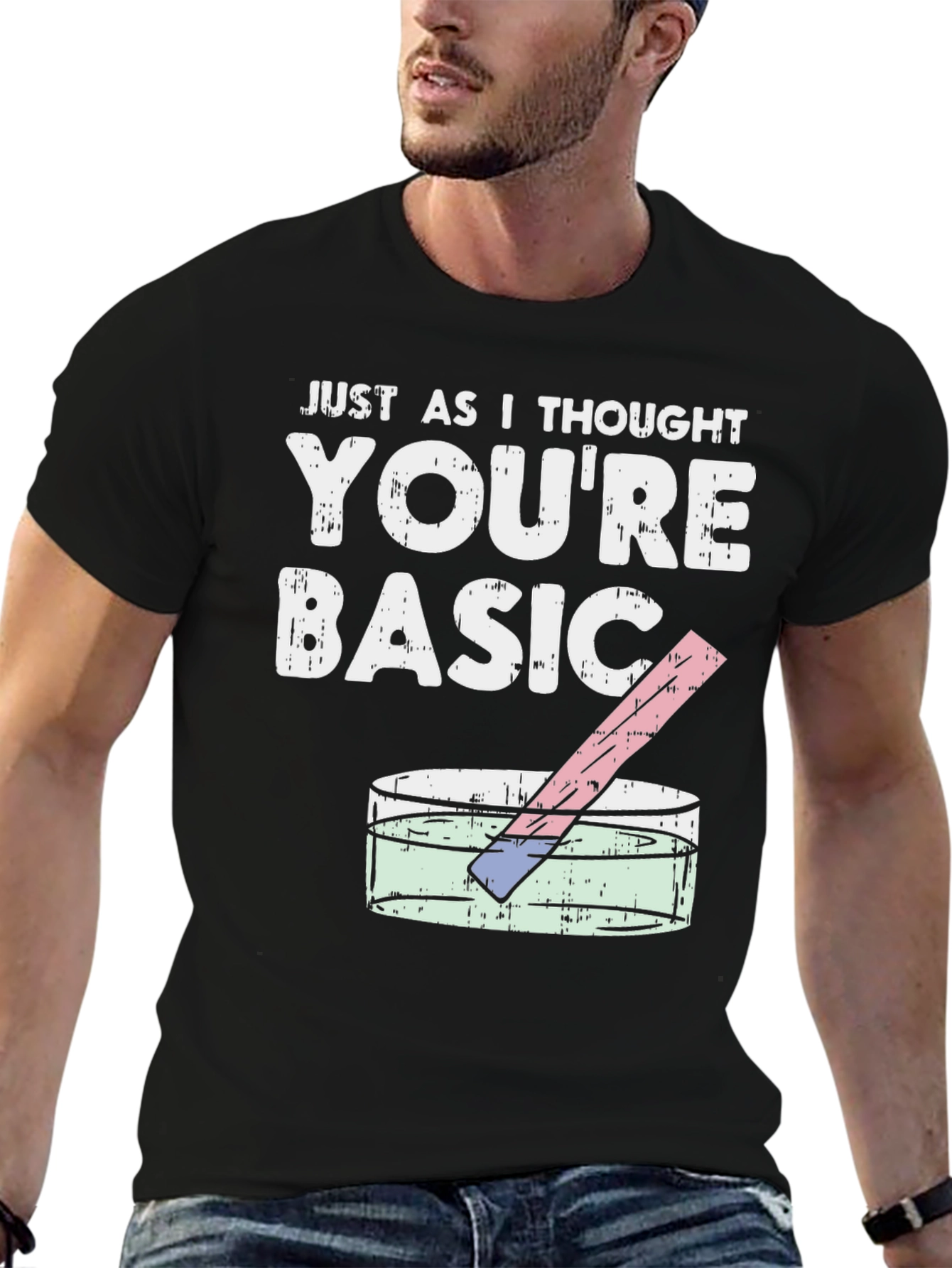 Black You're Basic Funny Science T-Shirt view 6
