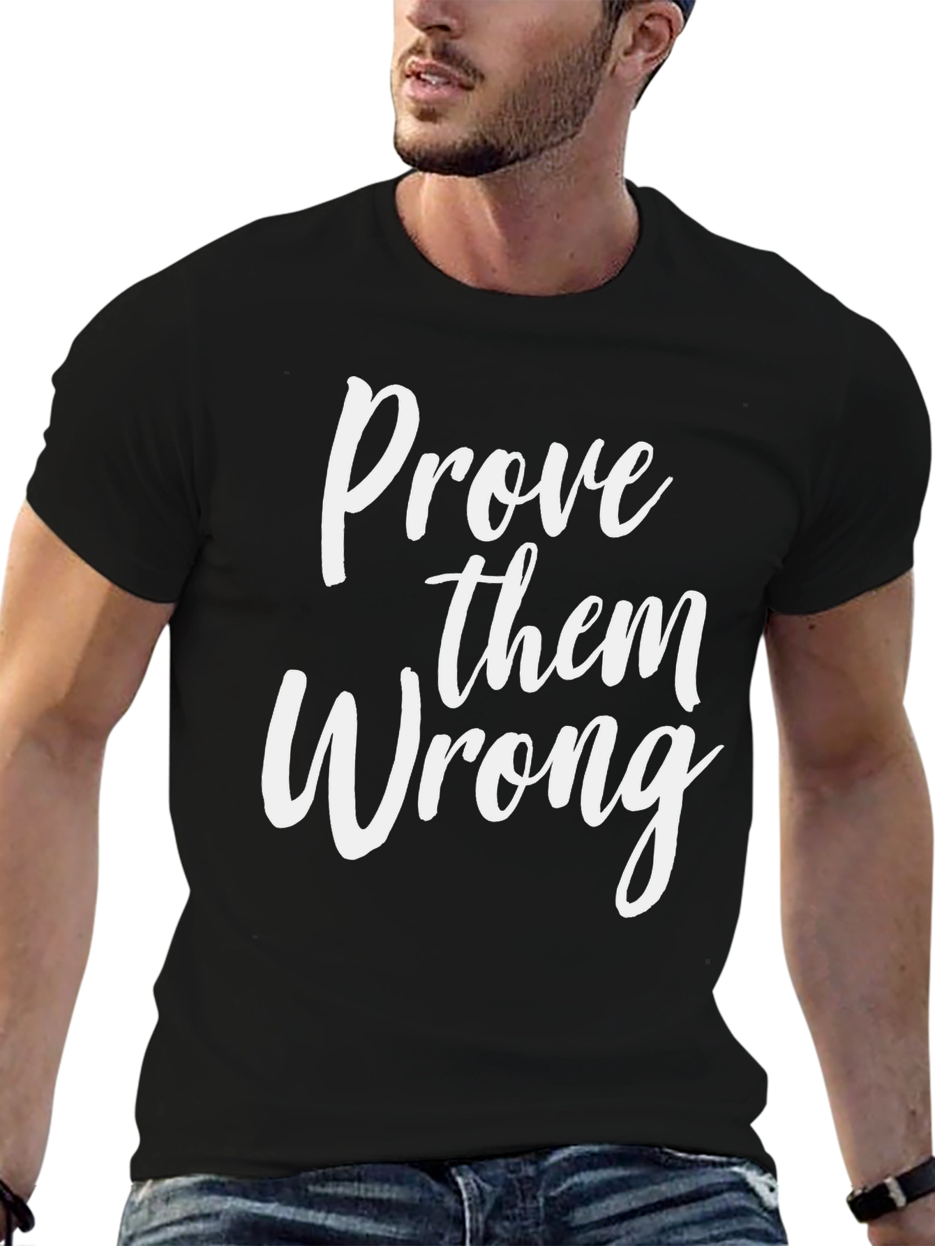 Black Prove Them Wrong Graphic Tee - Motivational T-Shirt view 6
