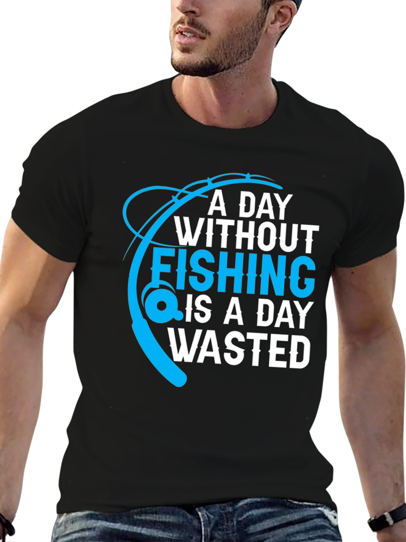 Black Fishing T-Shirt: A Day Without Fishing is a Day Wasted view 6