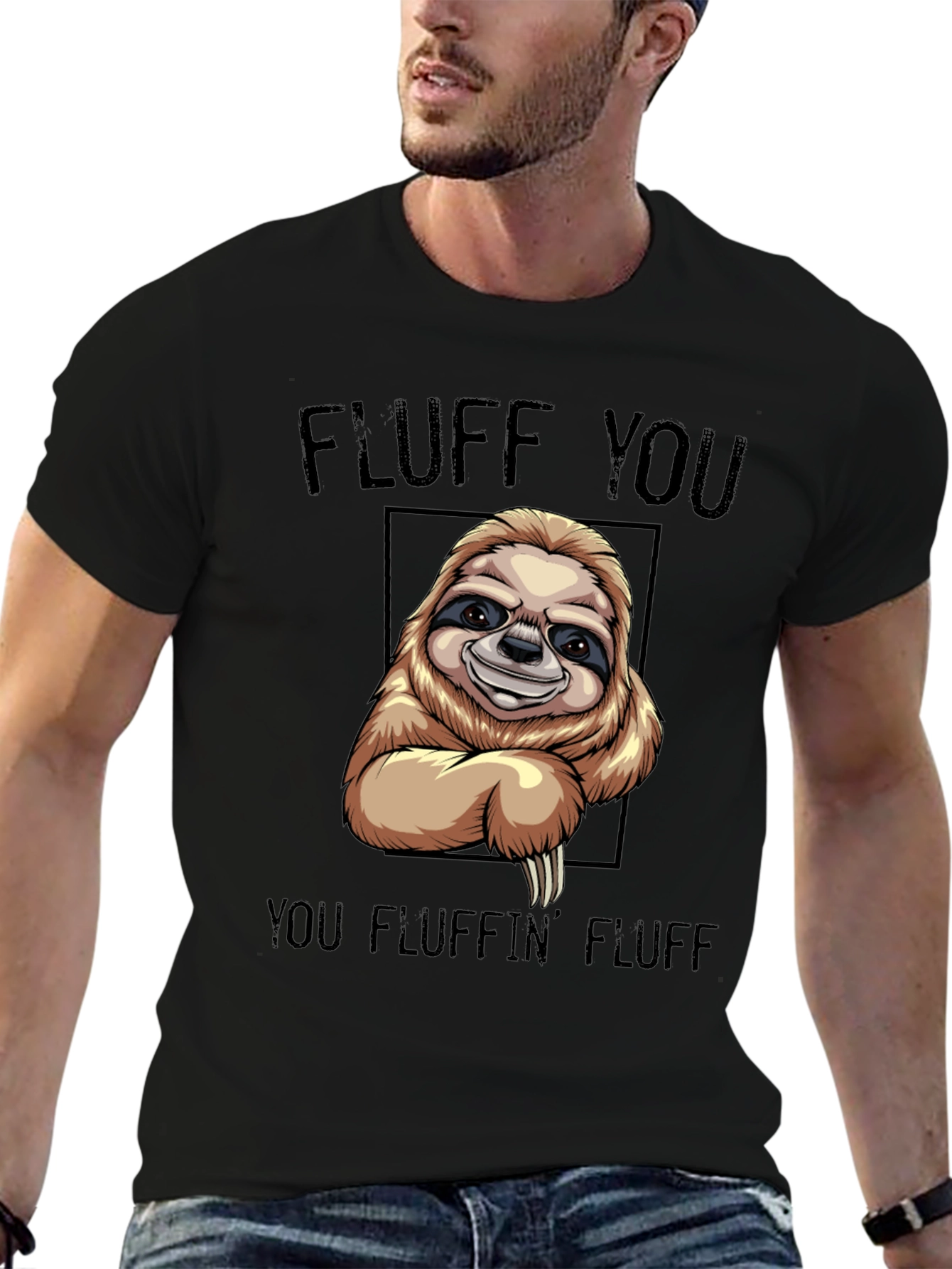 Black Funny Sloth T-Shirt - "Fluff You You Fluffin' Fluff" view 6