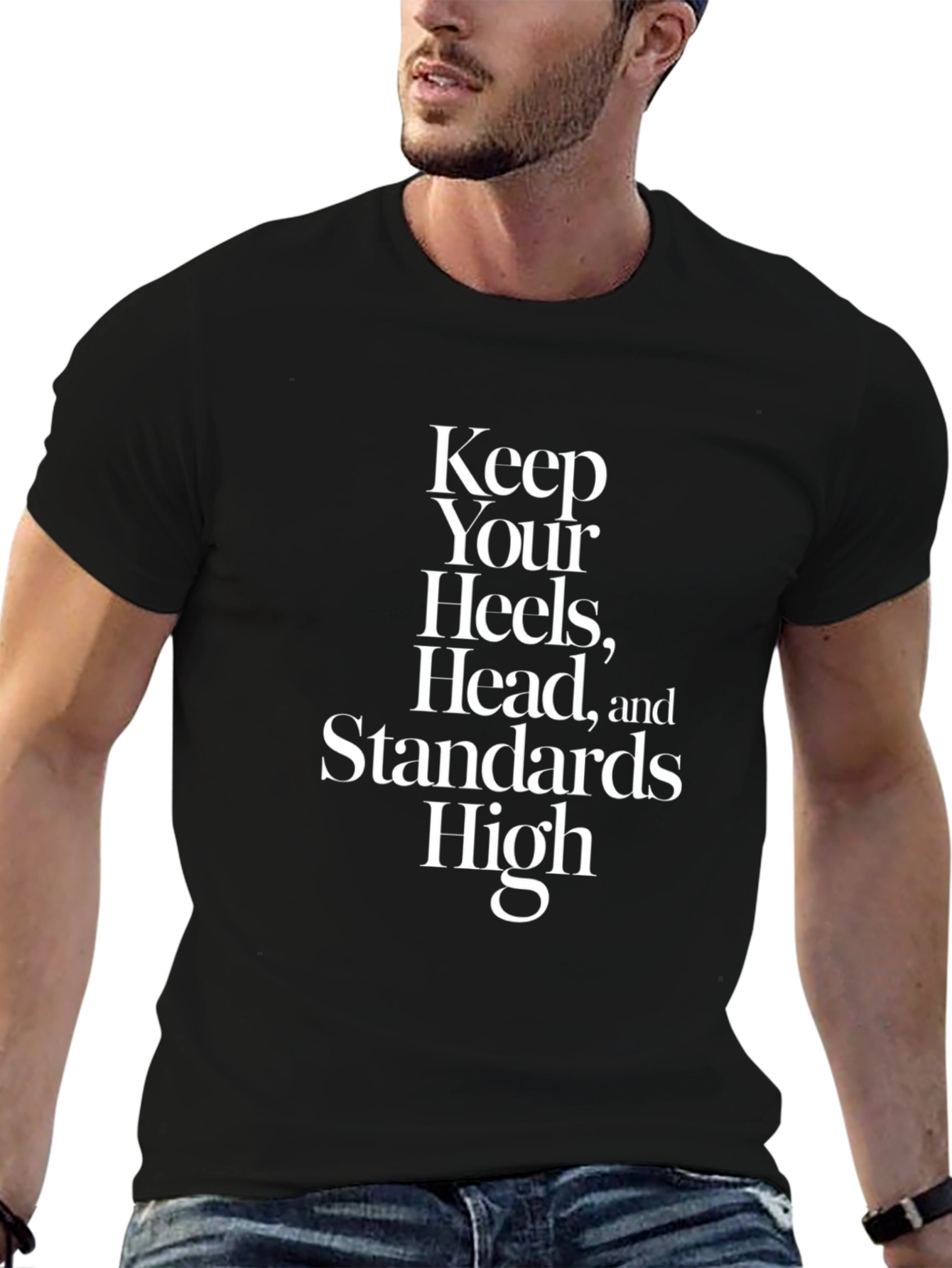 Black Keep Your Heels, Head, and Standards High Black T-Shirt view 6
