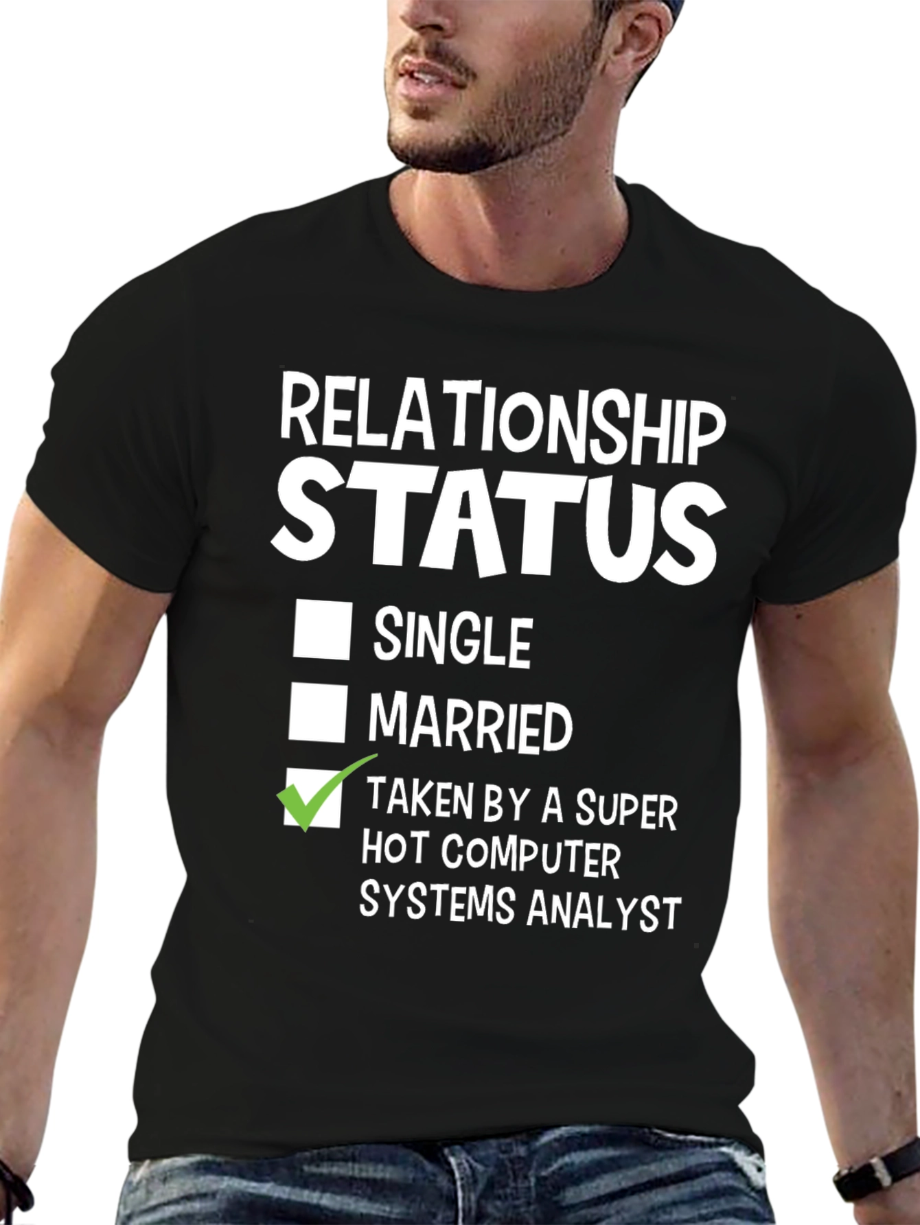 Black Relationship Status: Taken Computer Systems Analyst T-Shirt view 6