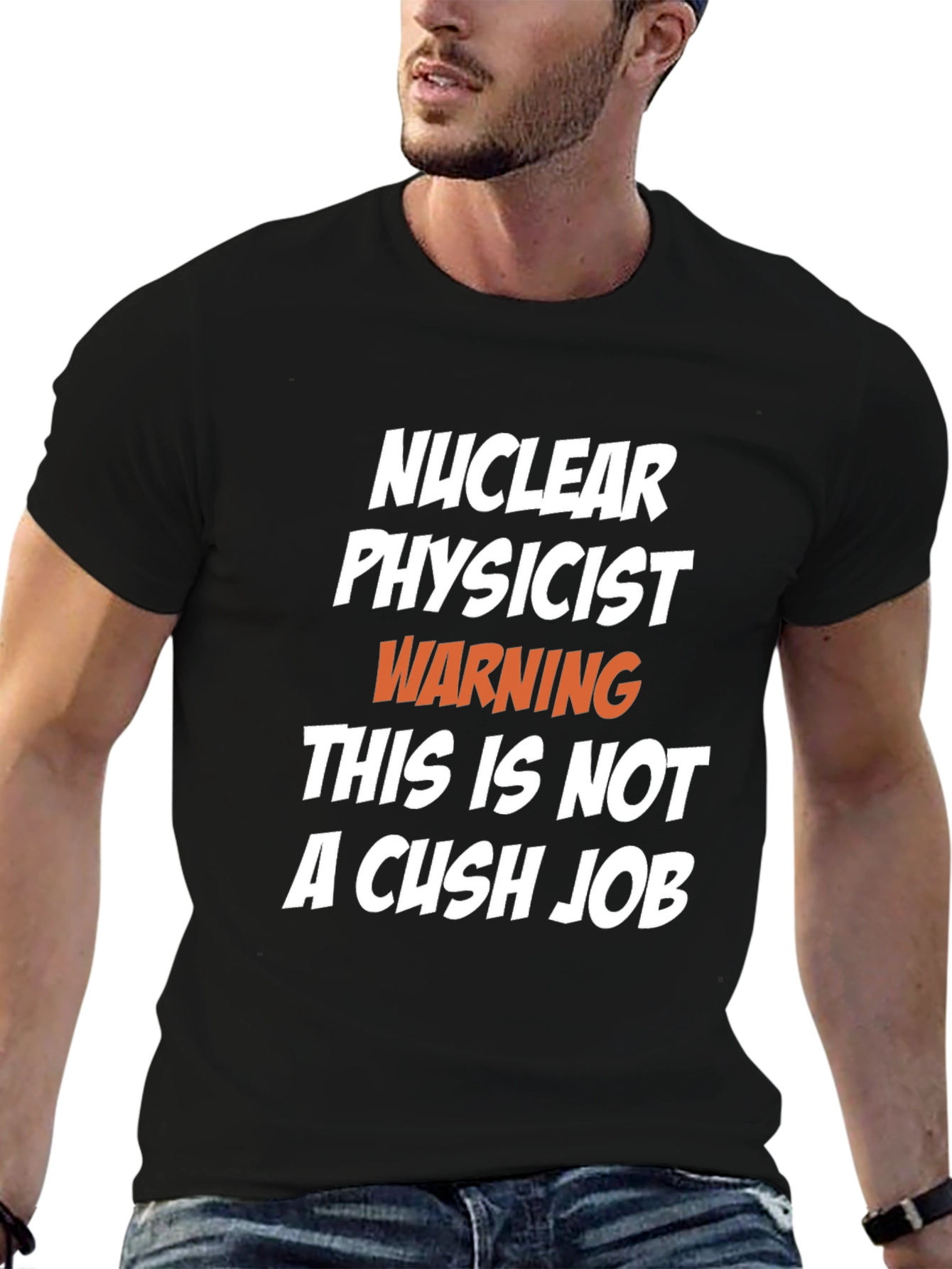 Black Nuclear Physicist Warning Funny Graphic T-Shirt view 6