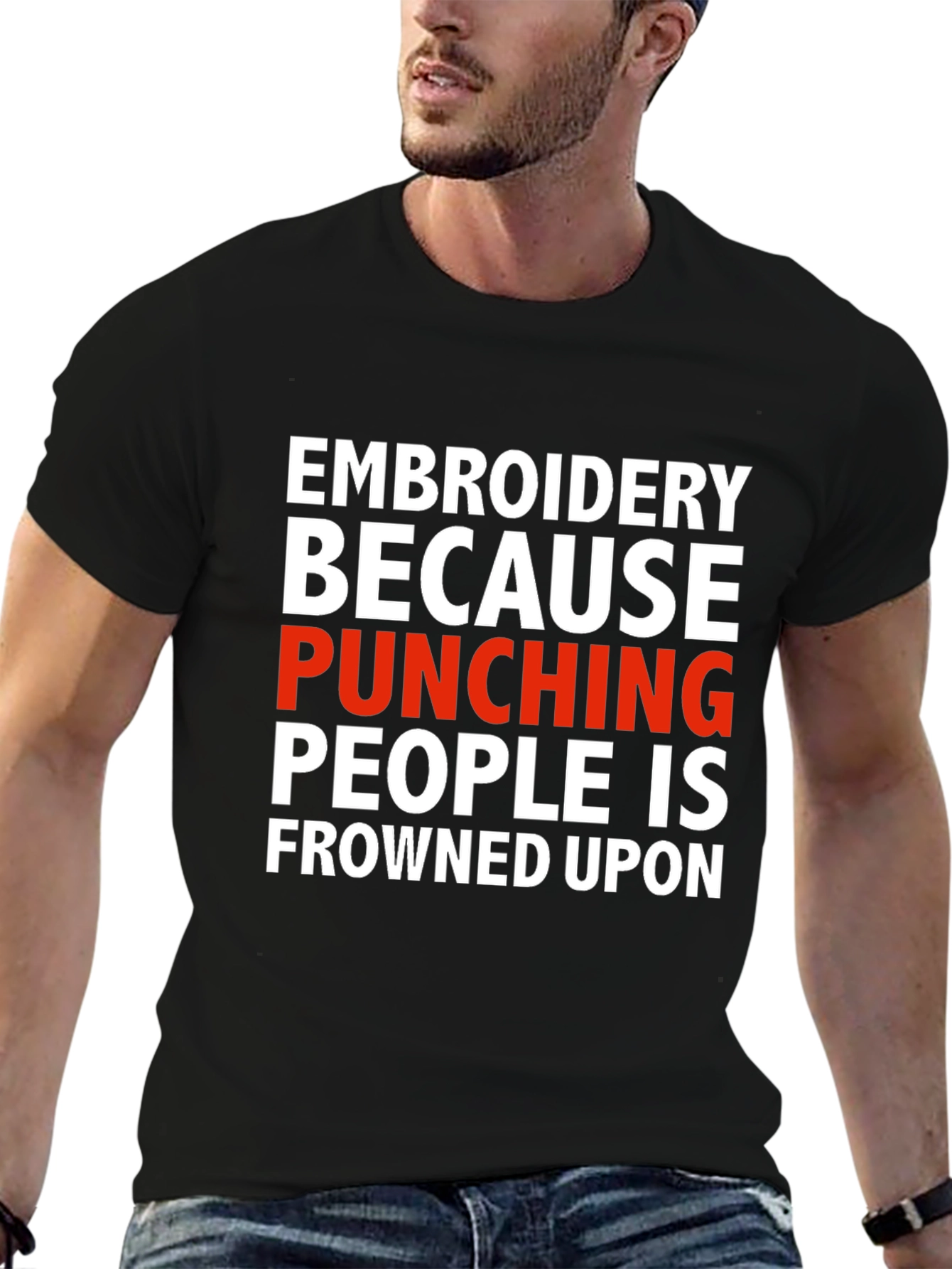 Black Embroidery Because Punching People Is Frowned Upon T-Shirt view 6