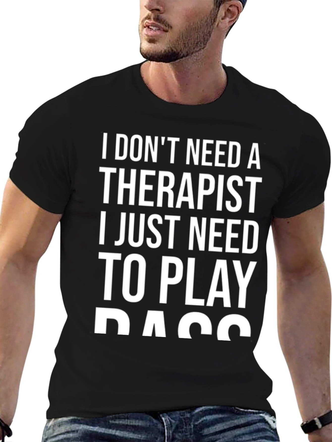 Black Funny Bass Player T-Shirt - No Therapist Needed! view 6
