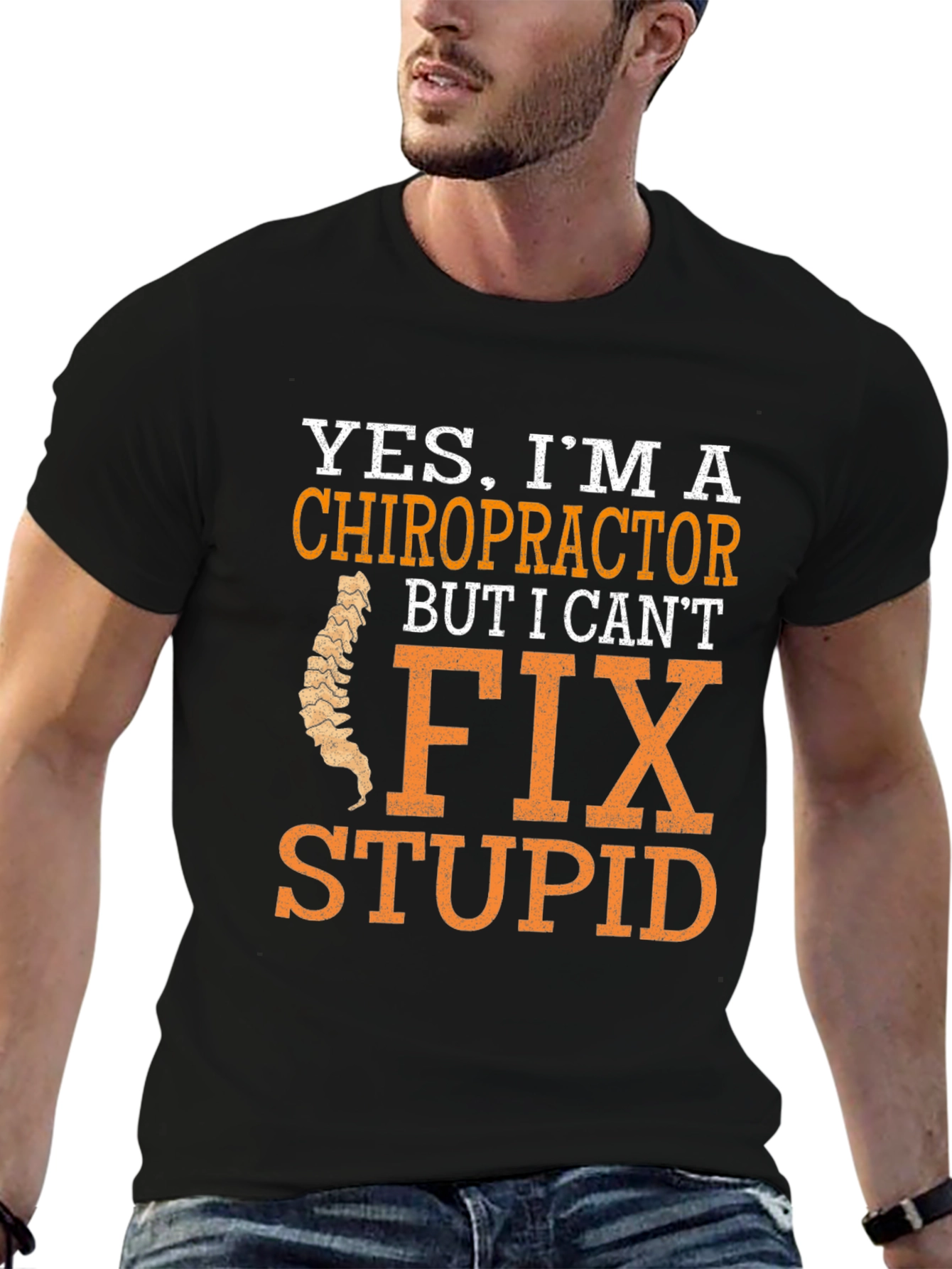 Black Chiropractor Humor T-Shirt - I Can't Fix Stupid view 6