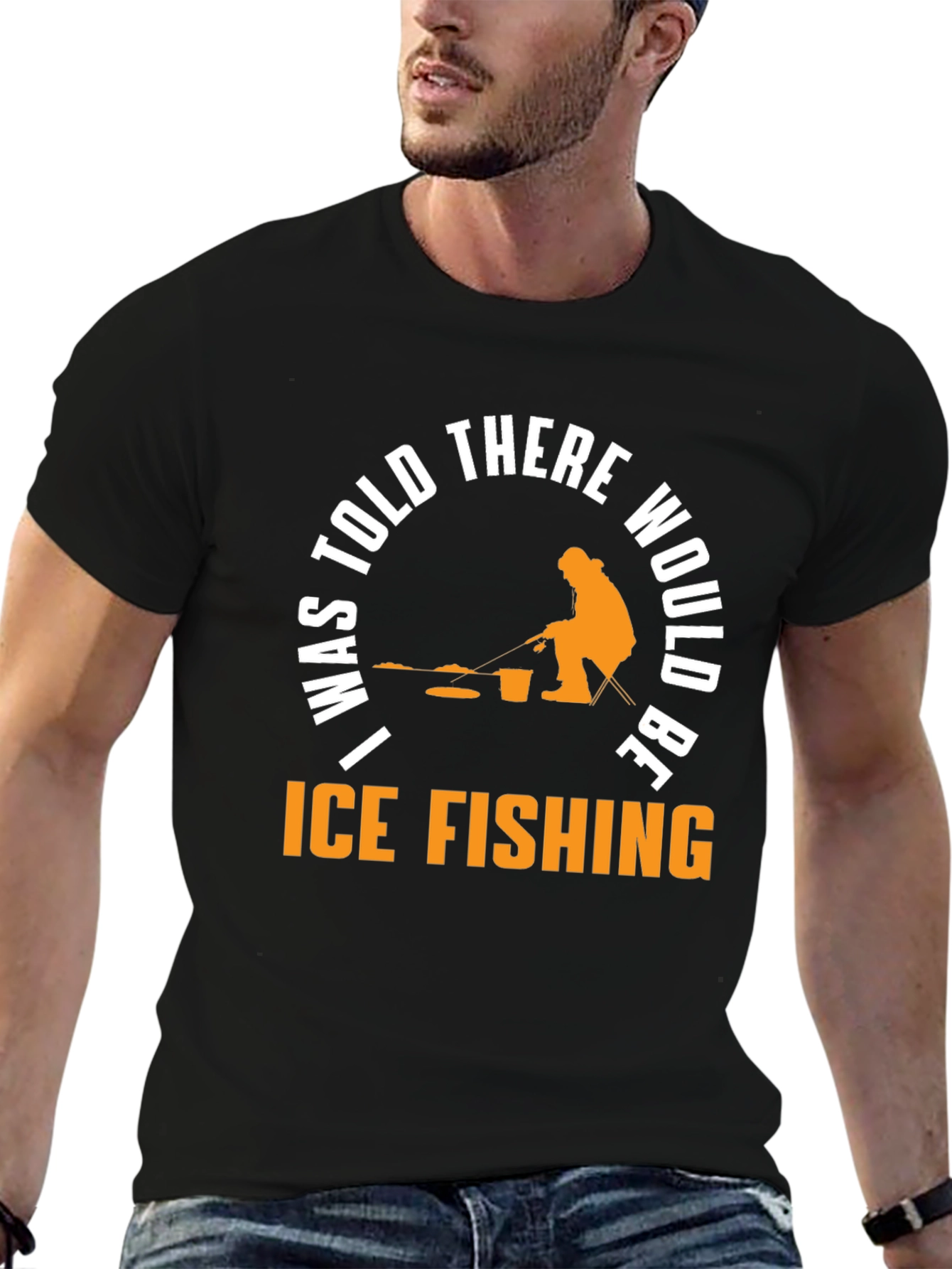 Ice Fishing T-Shirt - "I Was Told There Would Be..." - 6