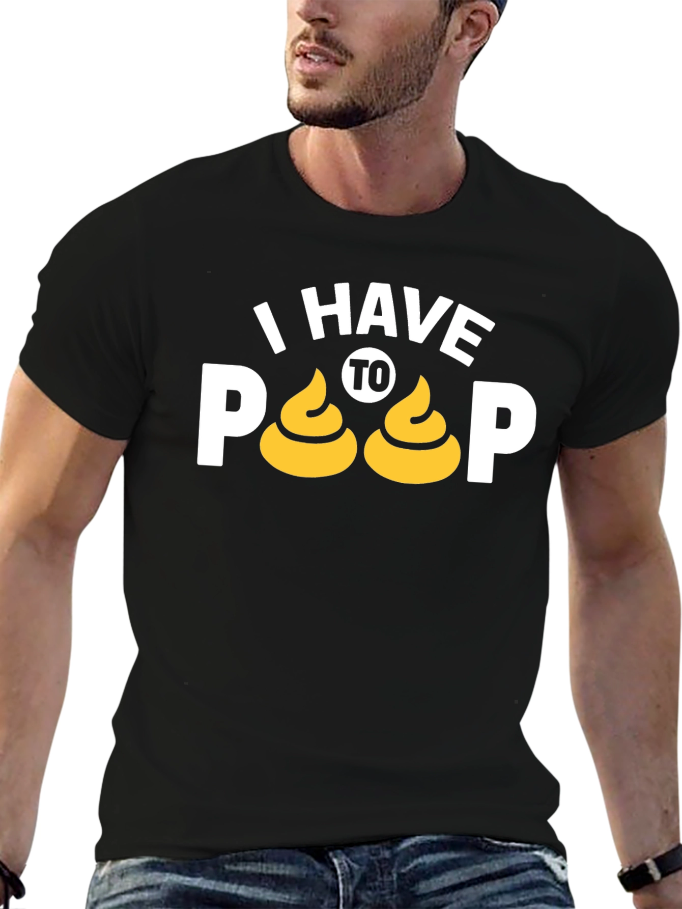 Black I Have To Poop T-Shirt Funny Graphic Tee view 6