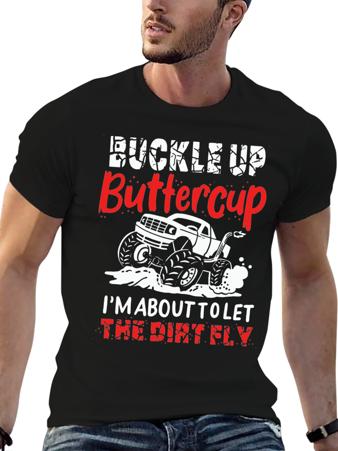 Black Buckle Up Buttercup T-Shirt: Dirt Fly Monster Truck view 6